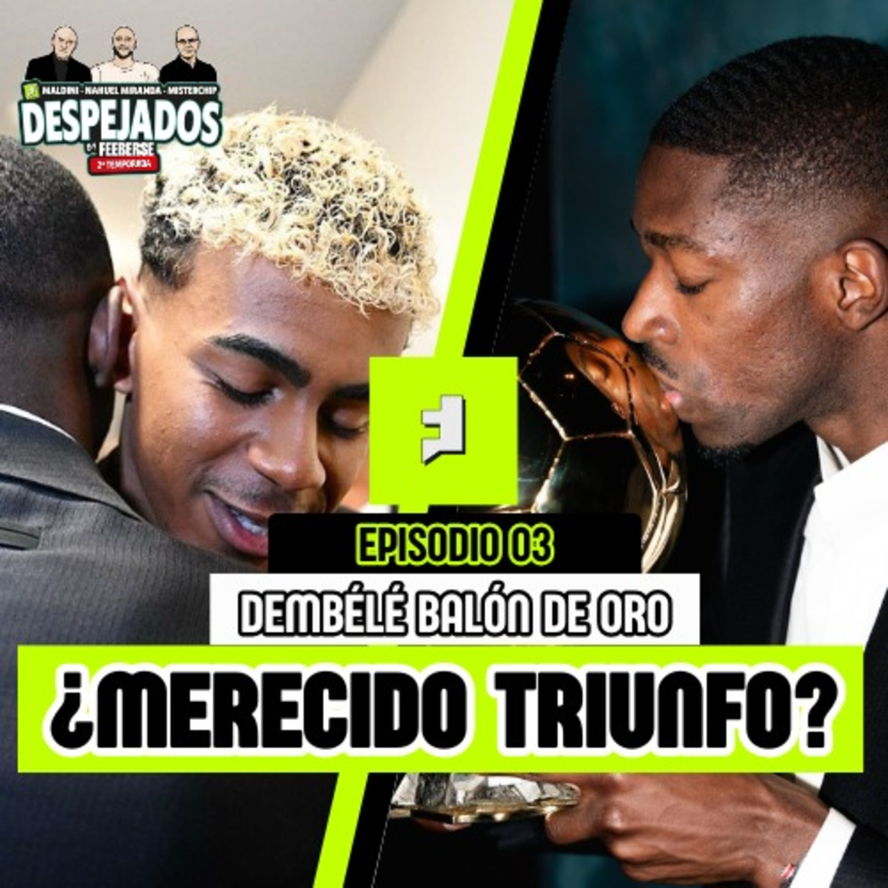 ¿MERECIDO BALÓN DE ORO DE DEMBÉLÉ SOBRE LAMINE YAMAL? ¿GANARÁ ALGUNO PEDRI? | DESPEJADOS T2 E03 episode artwork