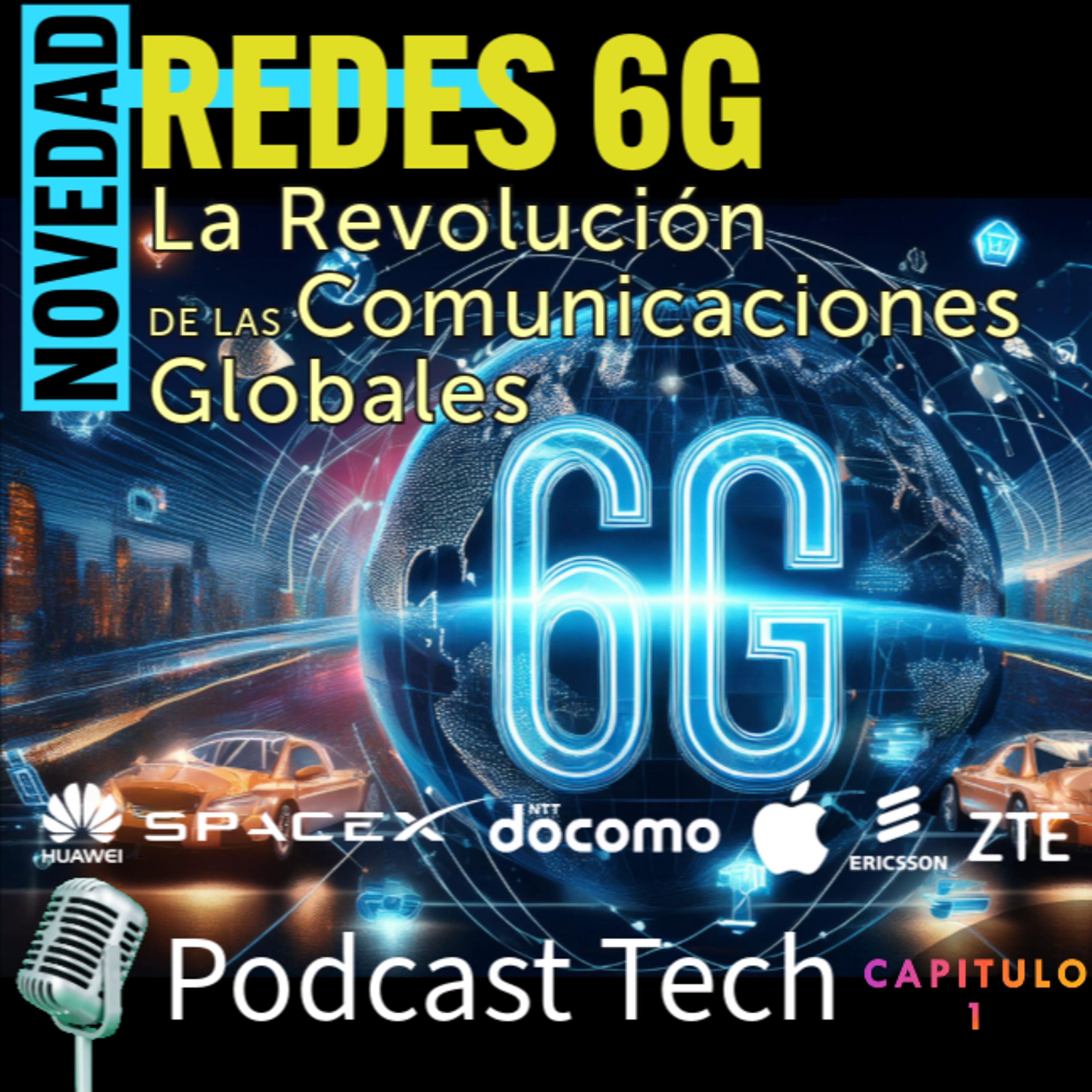 REDES 6G: La Revolución de las Comunicaciones Globales episode artwork