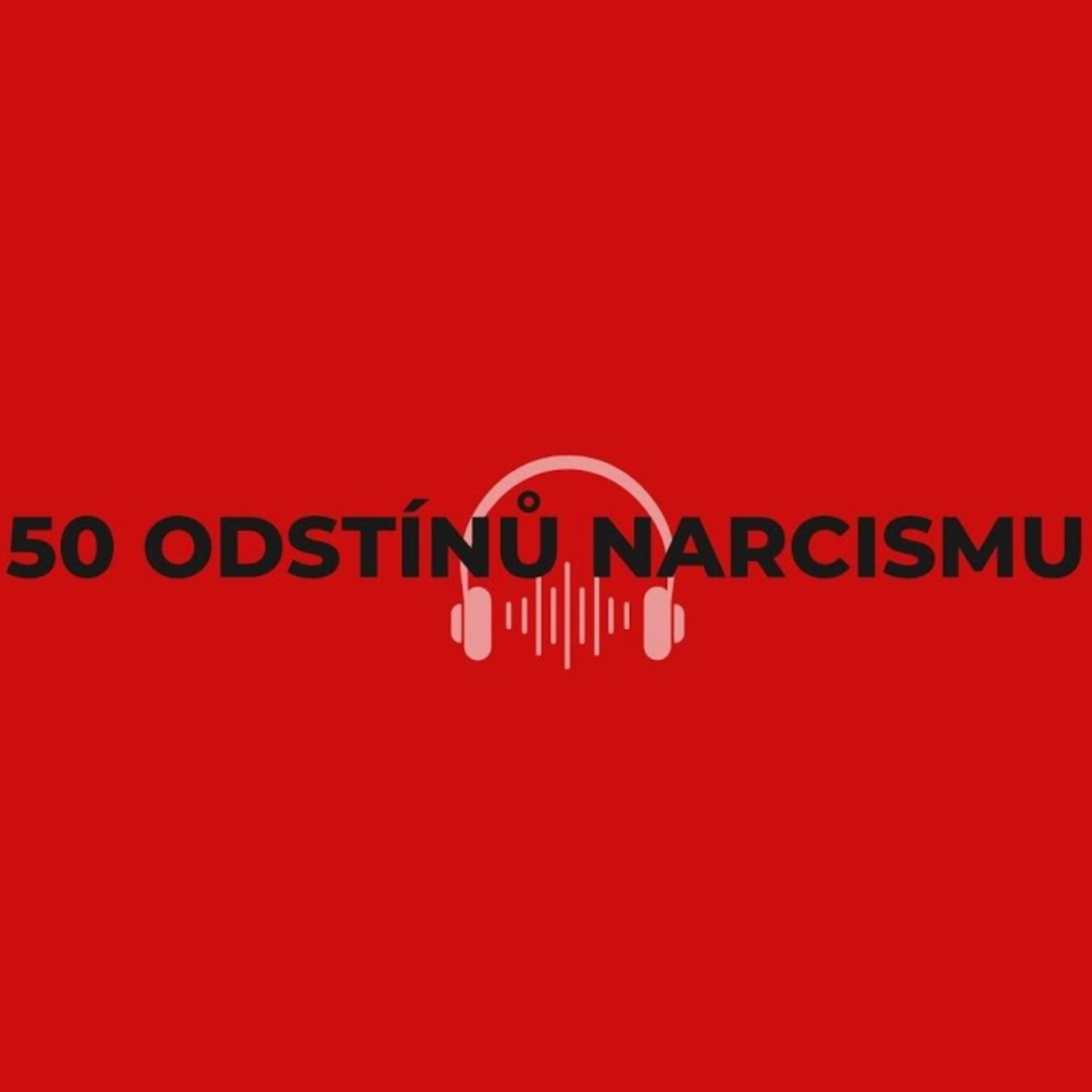 50 odstínů narcismu