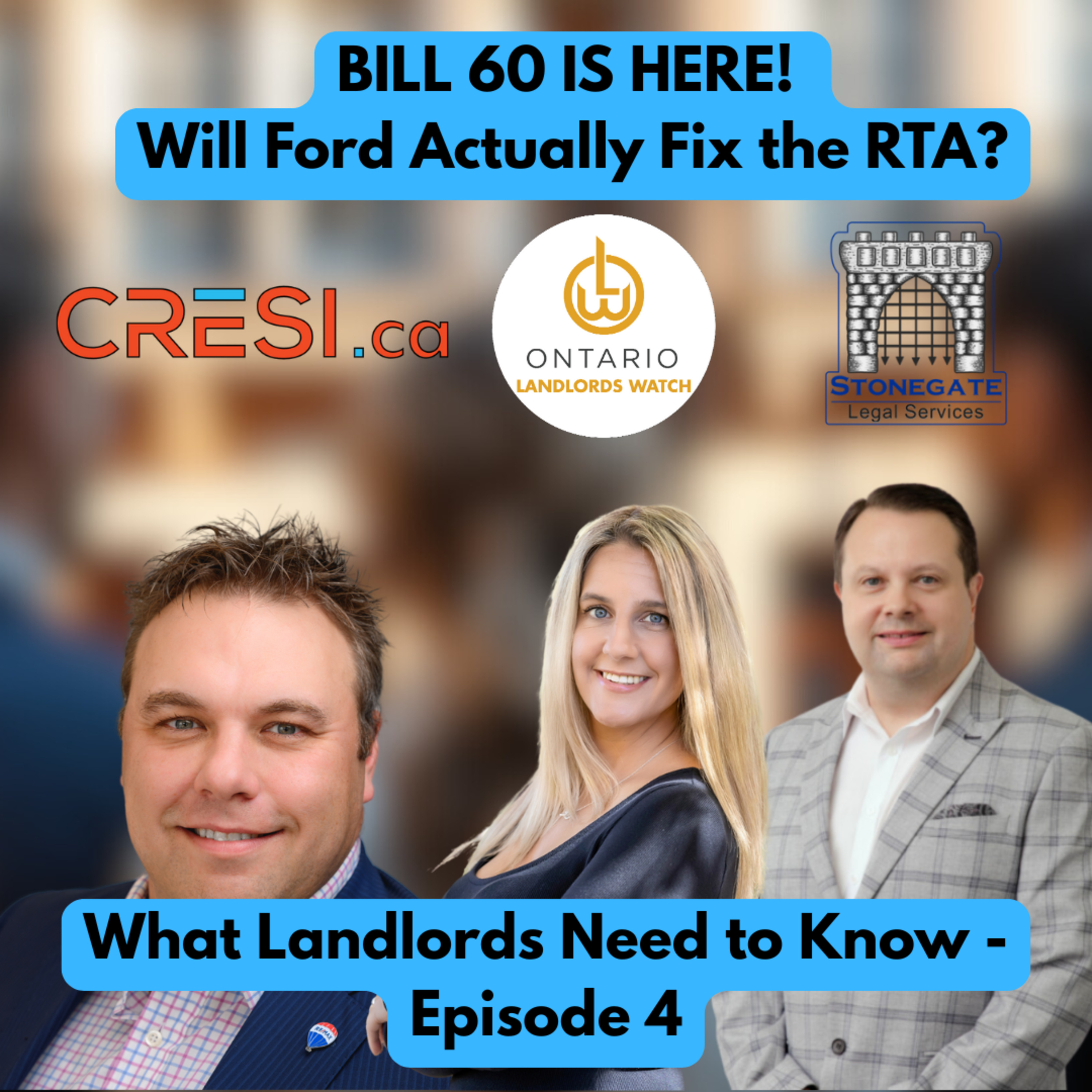 Bill 60 Breakdown: Is Doug Ford FINALLY Listening to Ontario Landlords? | What Landlords Need to Know Ep. 4