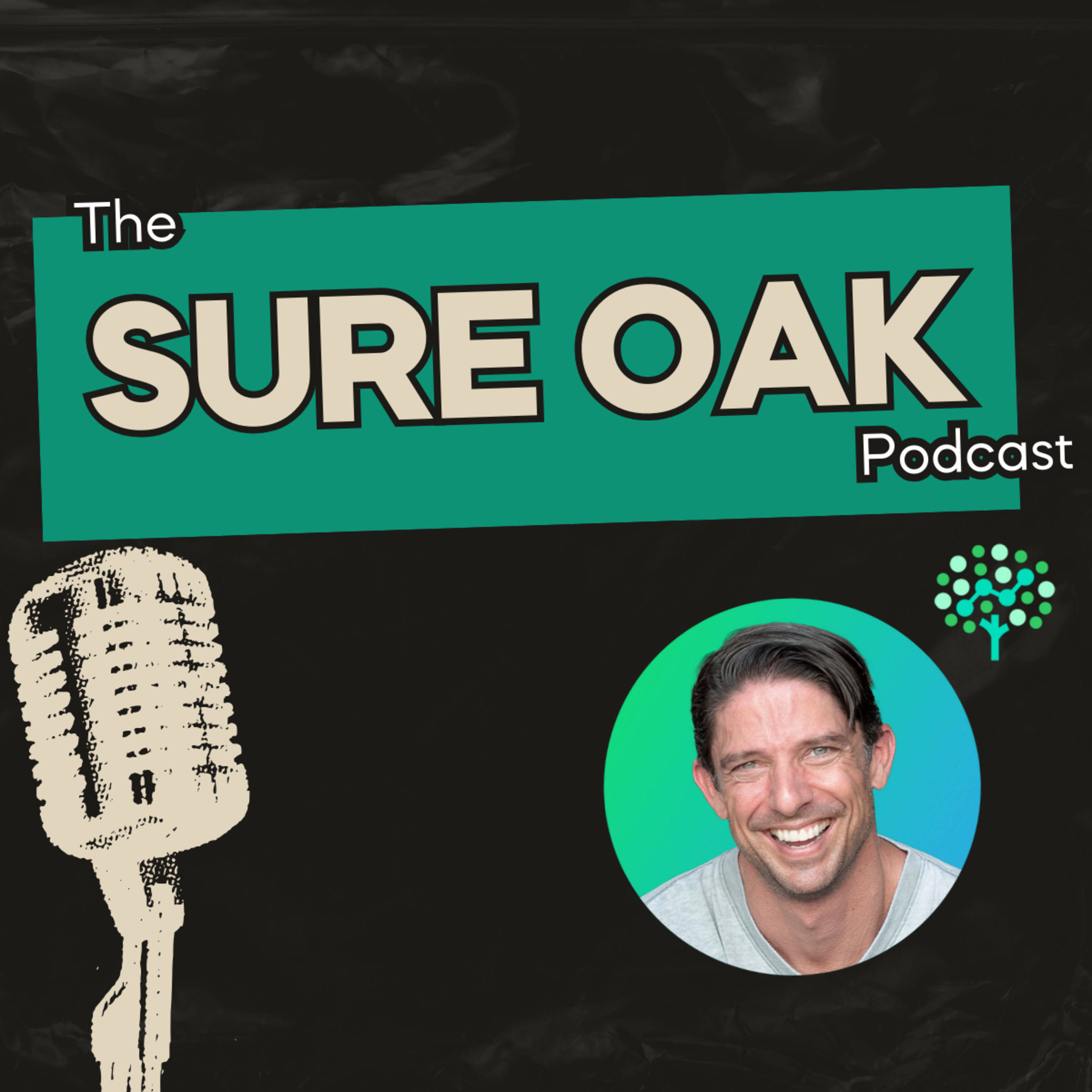 The Sure Oak Podcast