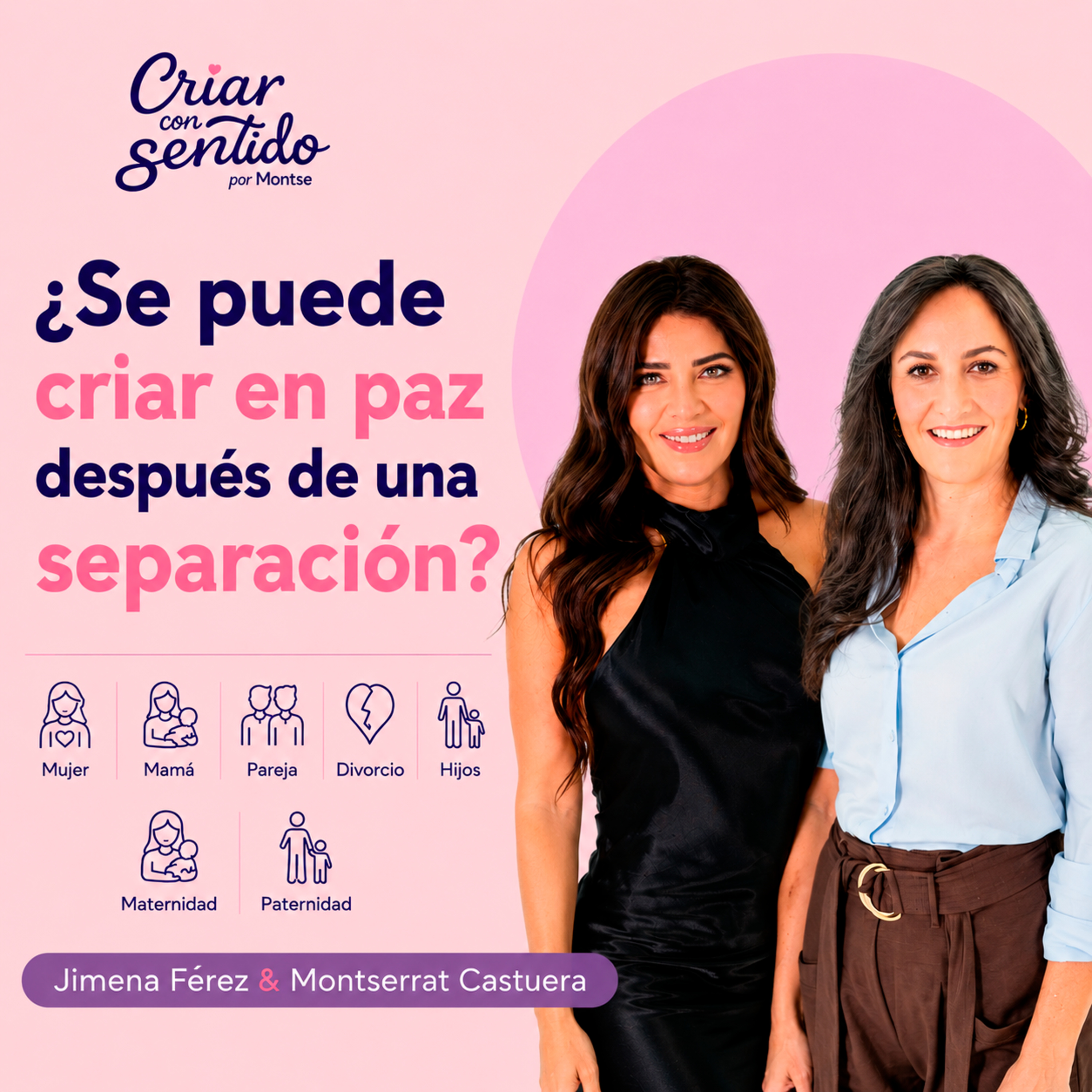 ¿Cómo SEPARARSE sin romper emocionalmente a los niños? | Jimena Férez y Montserrat Castuera