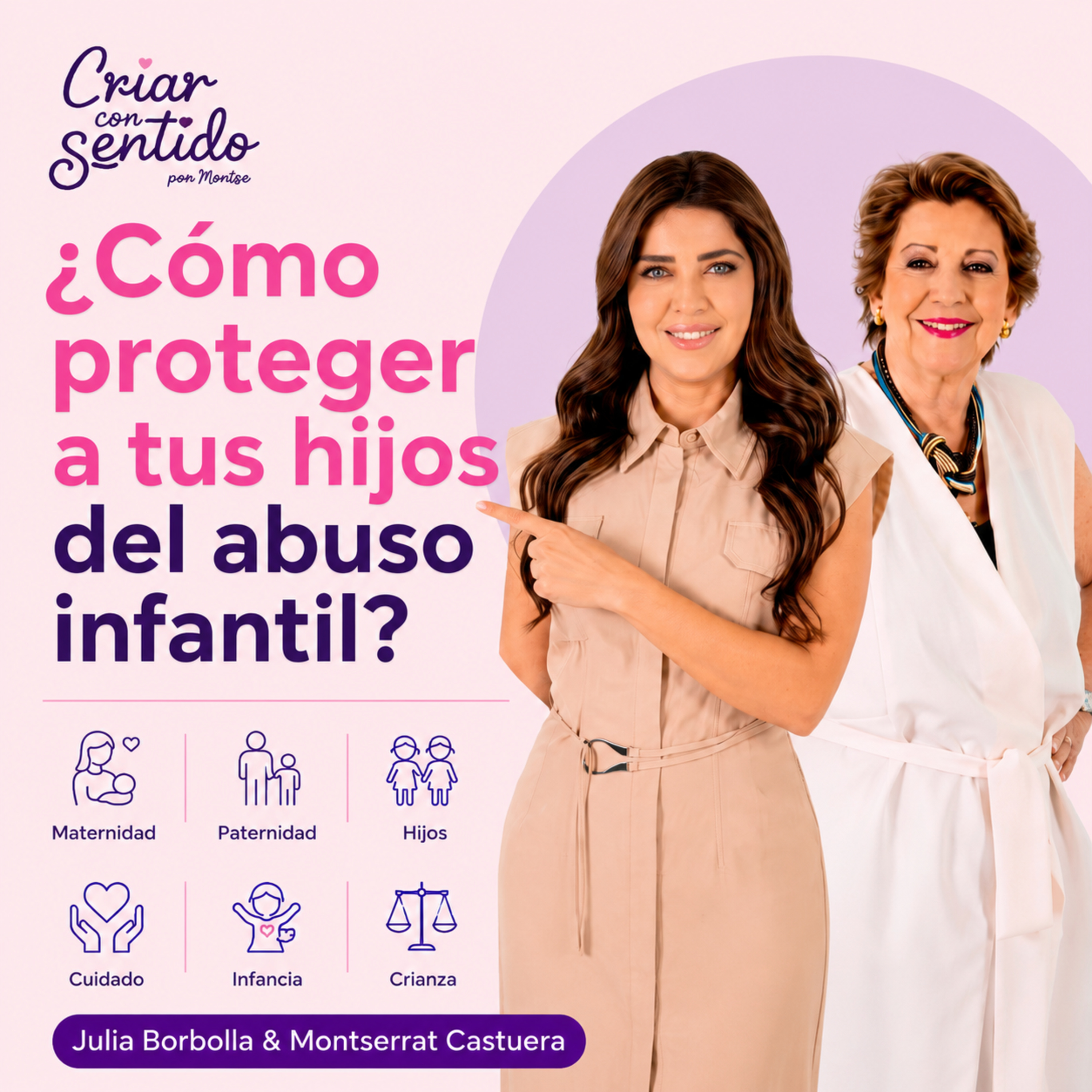 Cómo enseñar a tus hijos a proteger su cuerpo. | Julia Borbolla y Montserrat Castuera