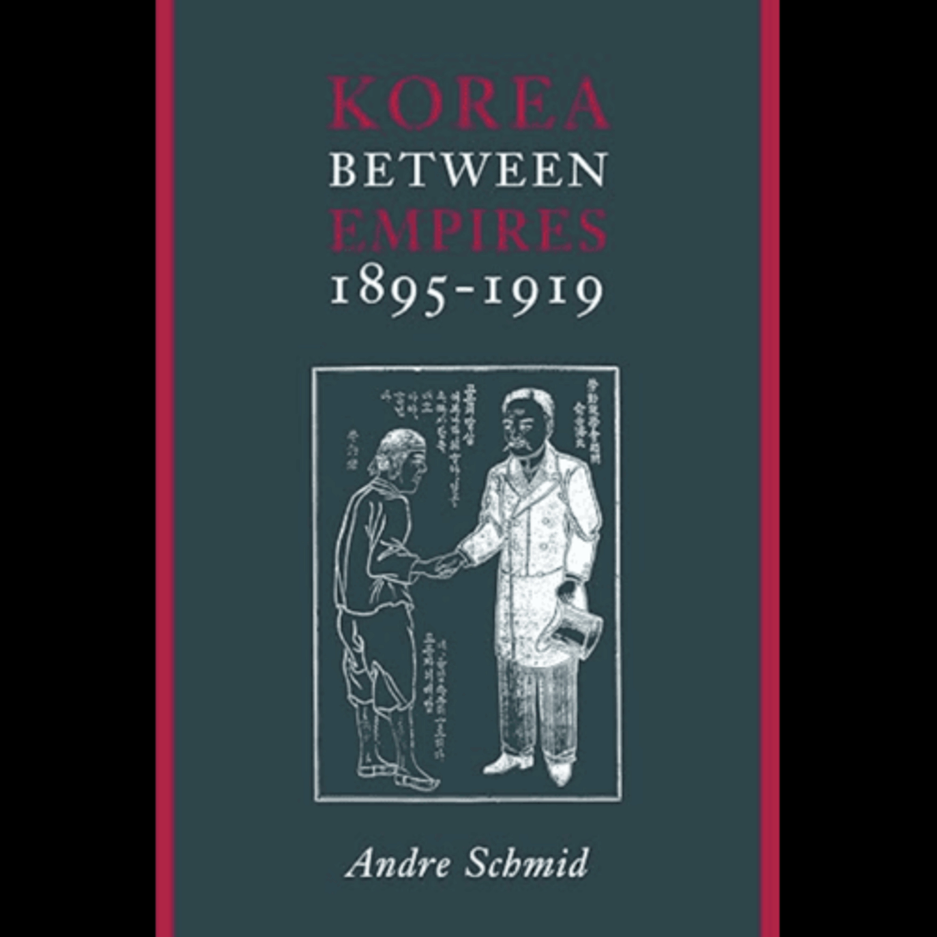 Andre Schmid, "Korea Between Empires," (Columbia University Press, 2002) episode artwork