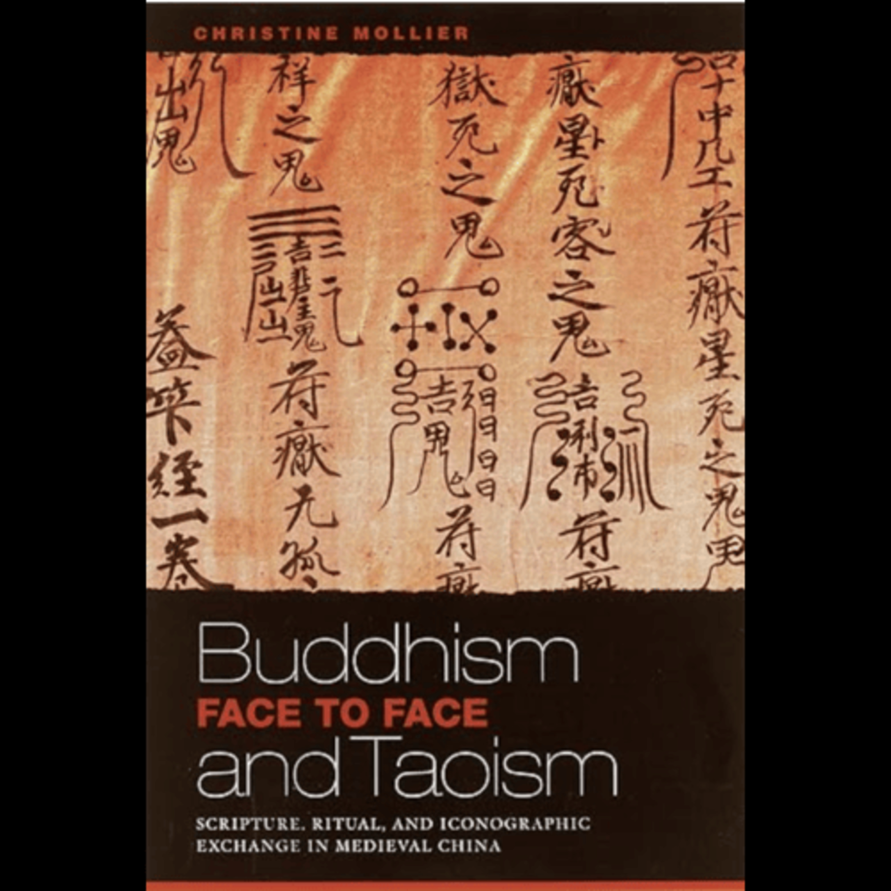 Christine Mollier, "Buddhism and Taoism Face to Face: Scripture, Ritual, and Iconographic Exchange in Medieval China," (University of Hawaii Press, 2008) episode artwork