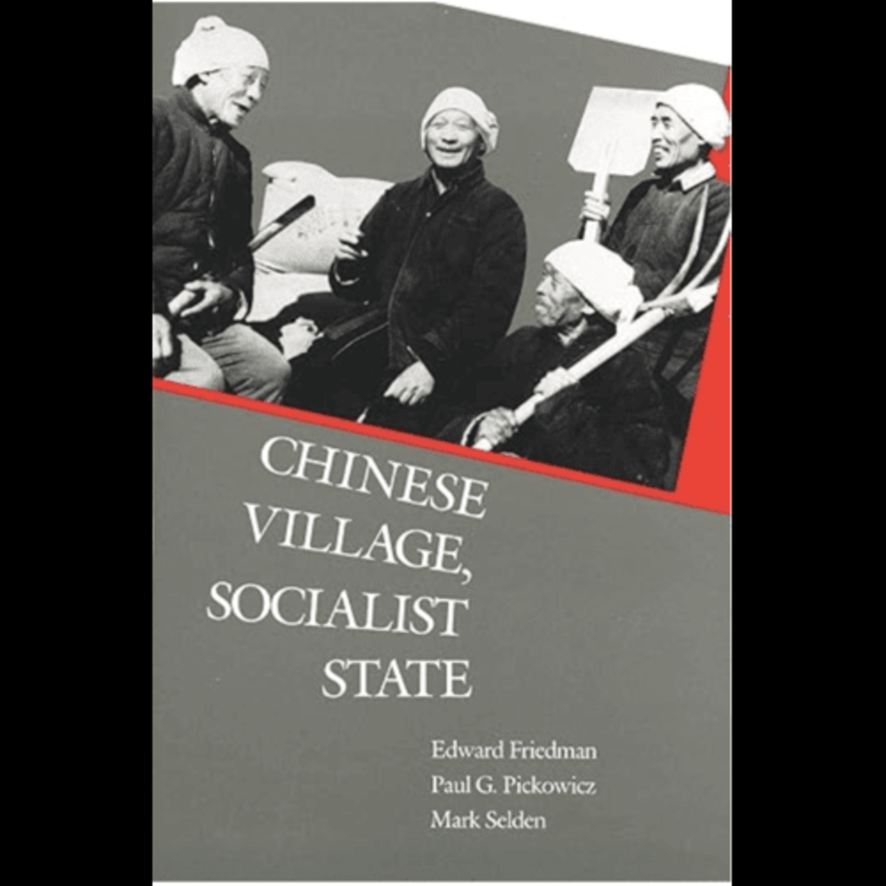 Edward Friedman, Paul G. Pickowicz, and Mark Selden, "Chinese Village/Socialist State," (Yale University Press, 1993) episode artwork