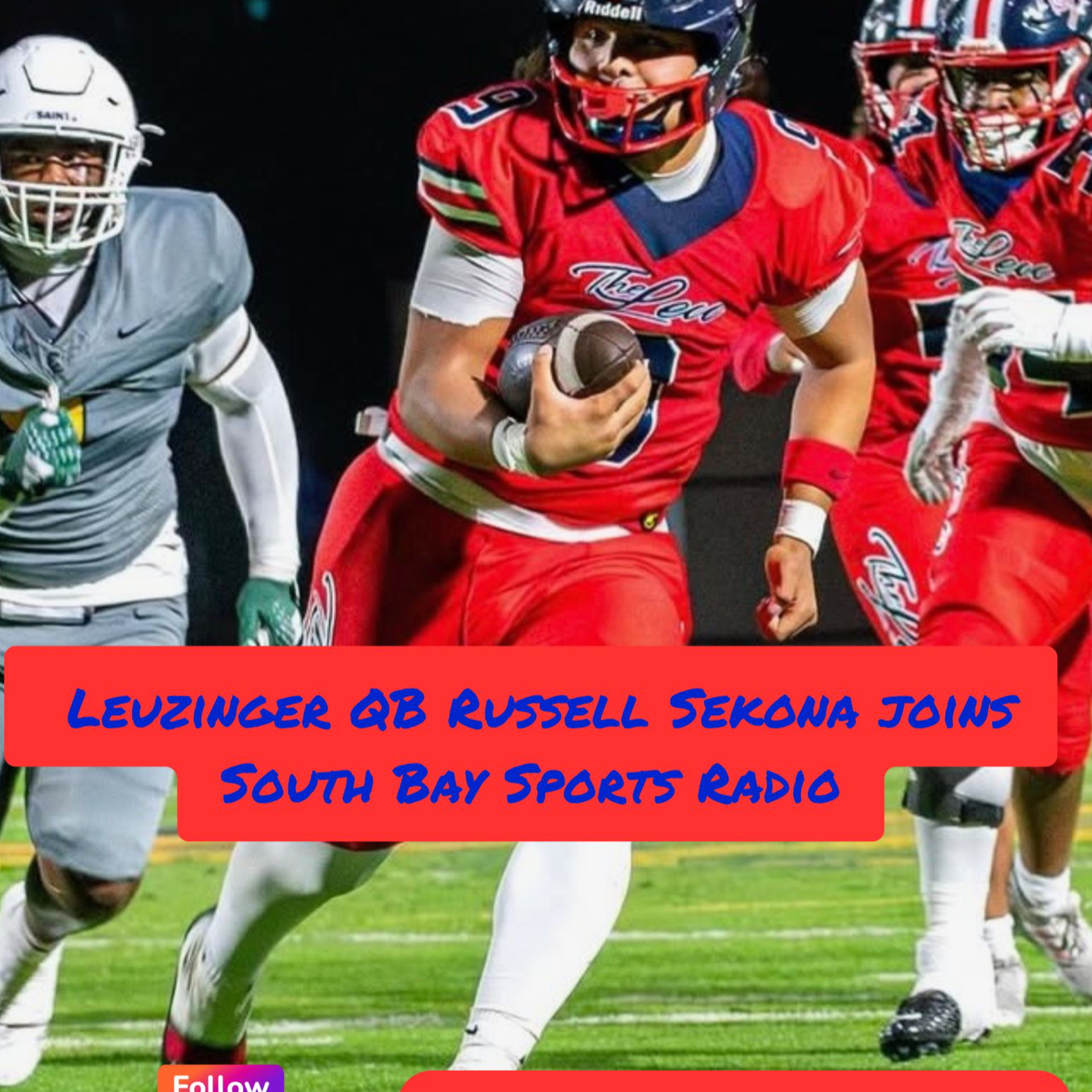 Ep. 67: Leuzinger quarterback Russell Sekona joins South Bay Sports Radio  episode artwork