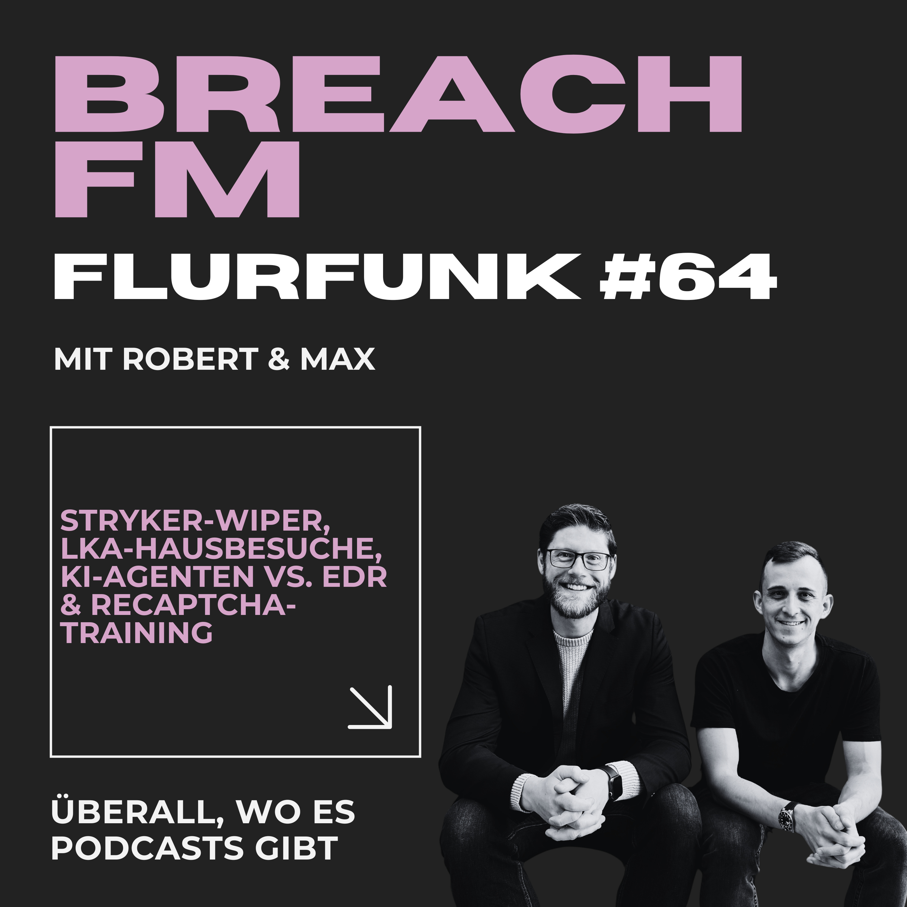 Flurfunk - Stryker-Wiper, LKA-Hausbesuche, KI-Agenten vs. EDR & reCAPTCHA-Training episode artwork