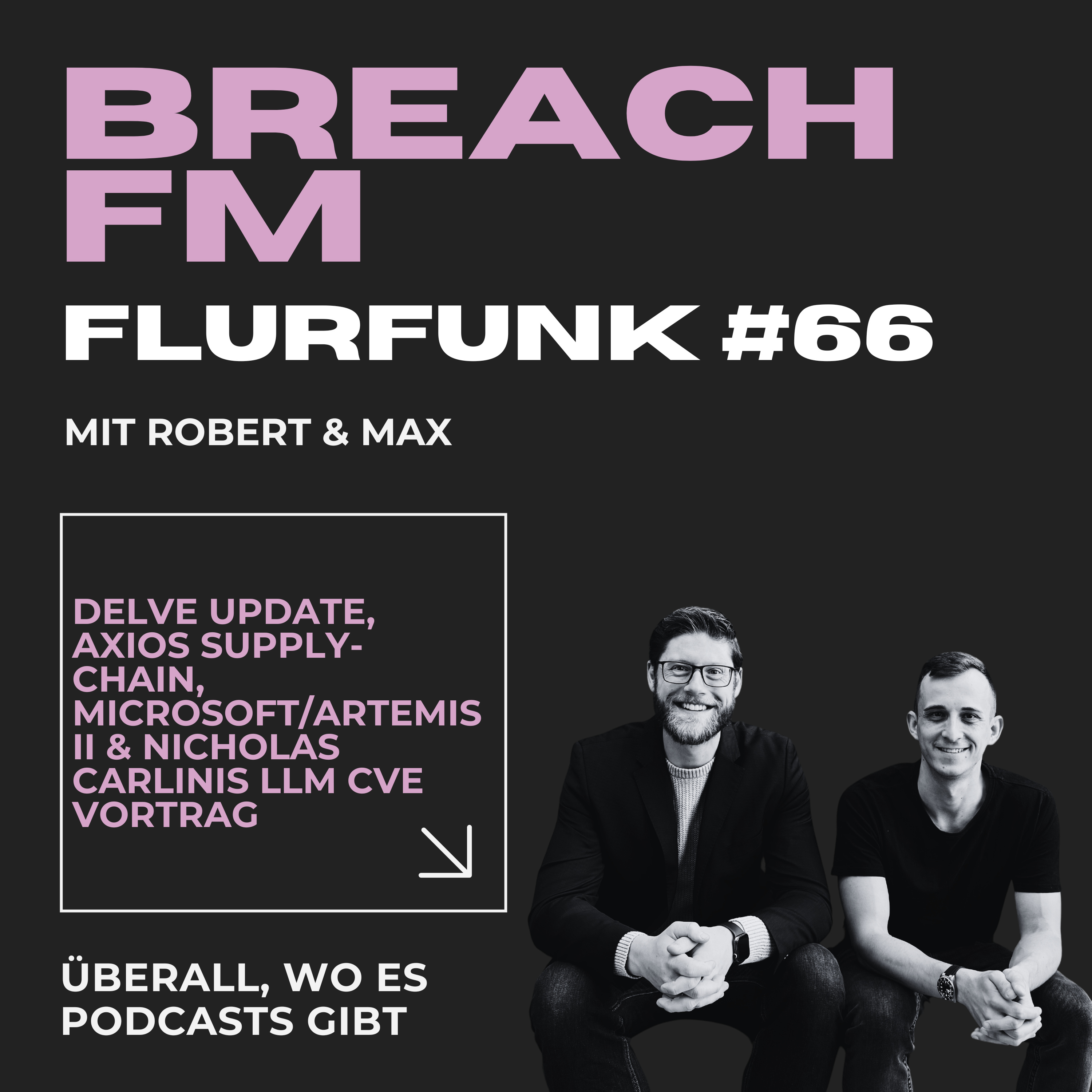 Flurfunk - Delve Update, Axios Supply-Chain, Microsoft/Artemis II & Nicholas Carlinis LLM CVE Vortrag episode artwork