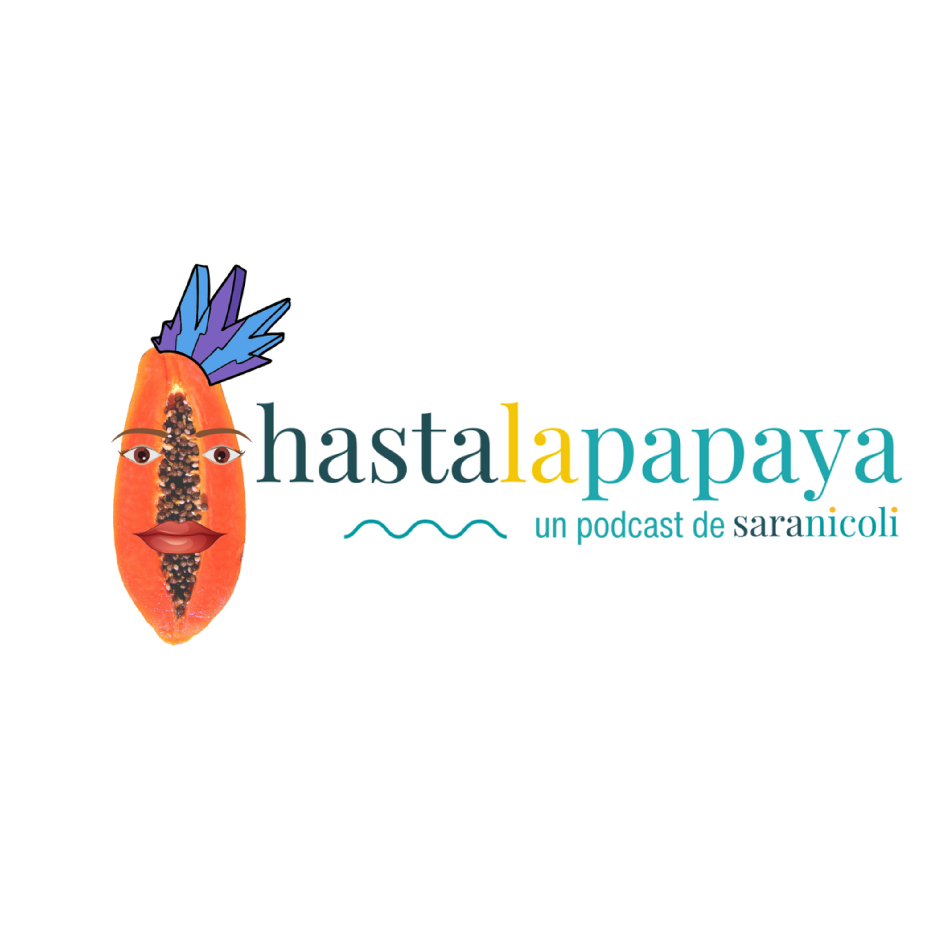 Hasta la Papaya de liderar desde el agotamiento - con Raquel Galiano episode artwork