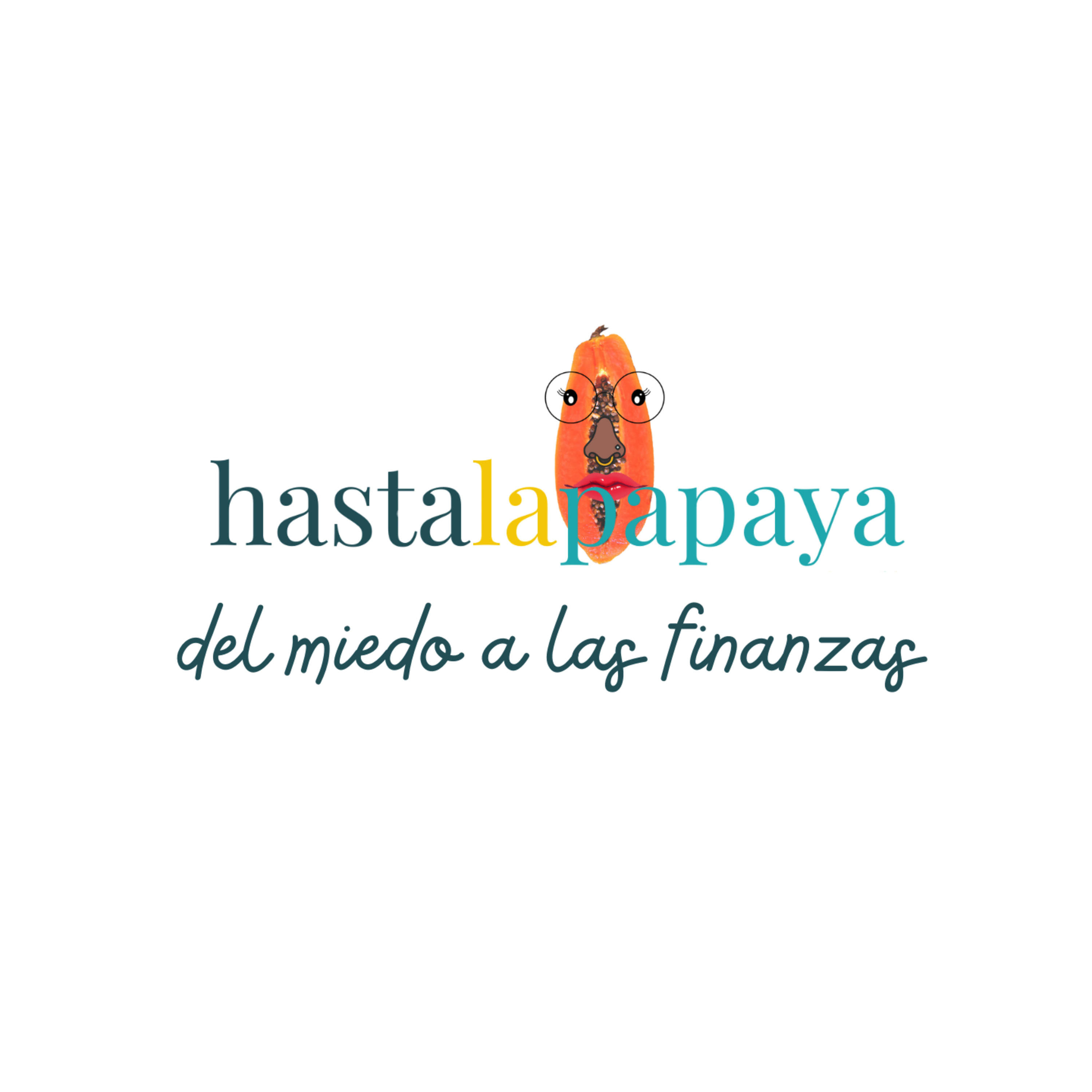 Hasta la Papaya del miedo a las finanzas - con Mar Olmedo episode artwork