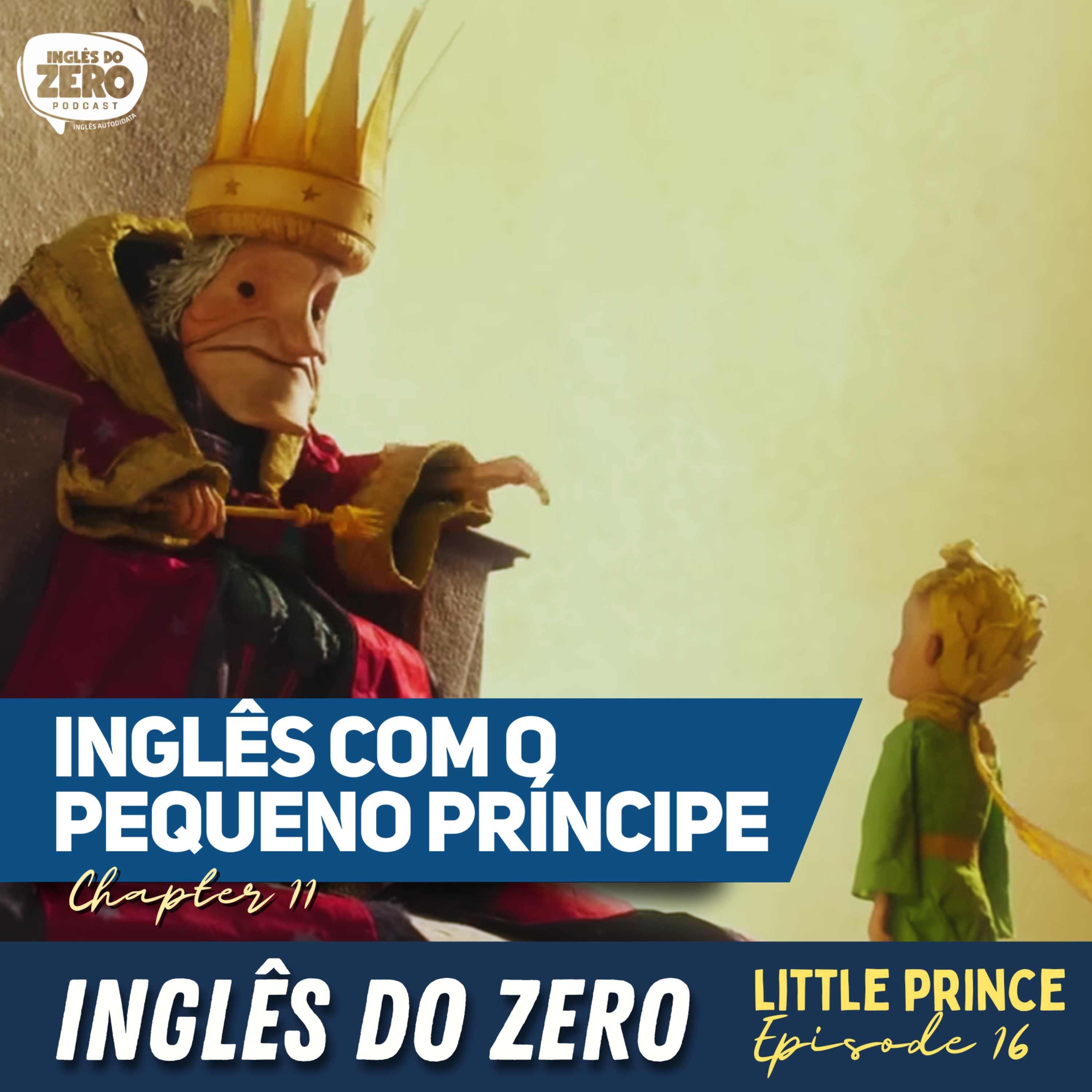  Aprenda Inglês Com o Pequeno Príncipe (The Little Prince Ep. 16) Chapter 11 - King