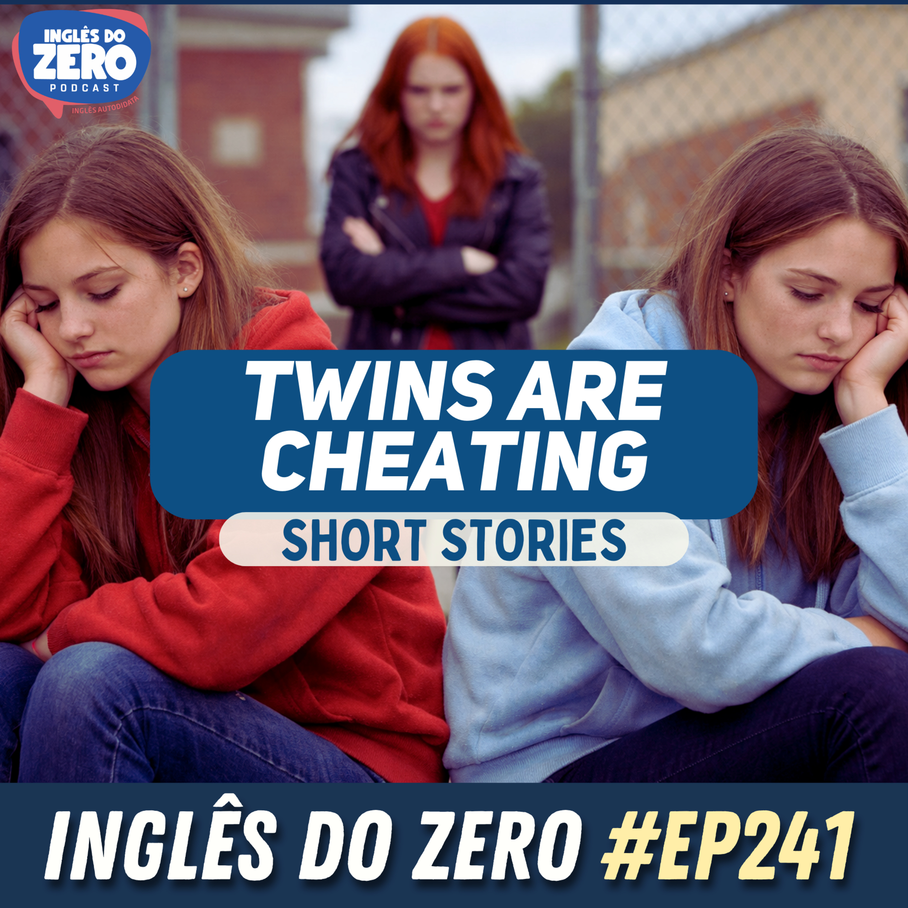 241. Twins Are Cheating | Analisando histórias em Inglês
