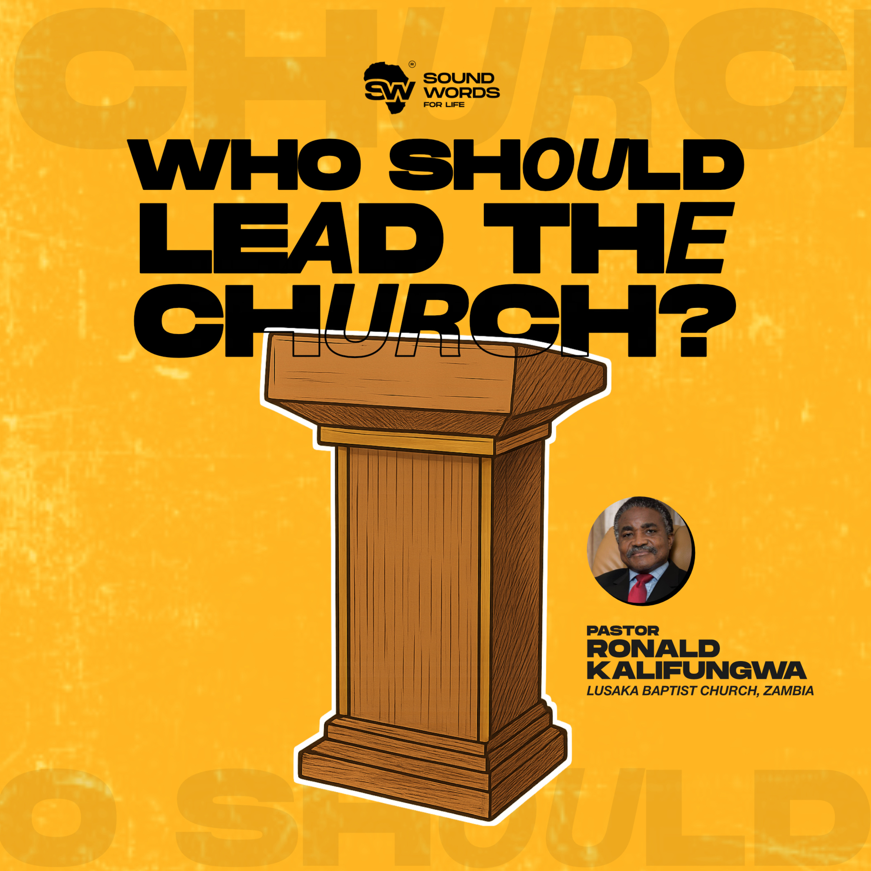 Who Should Lead the Church | Pastor Ronald Kalifungwa episode artwork