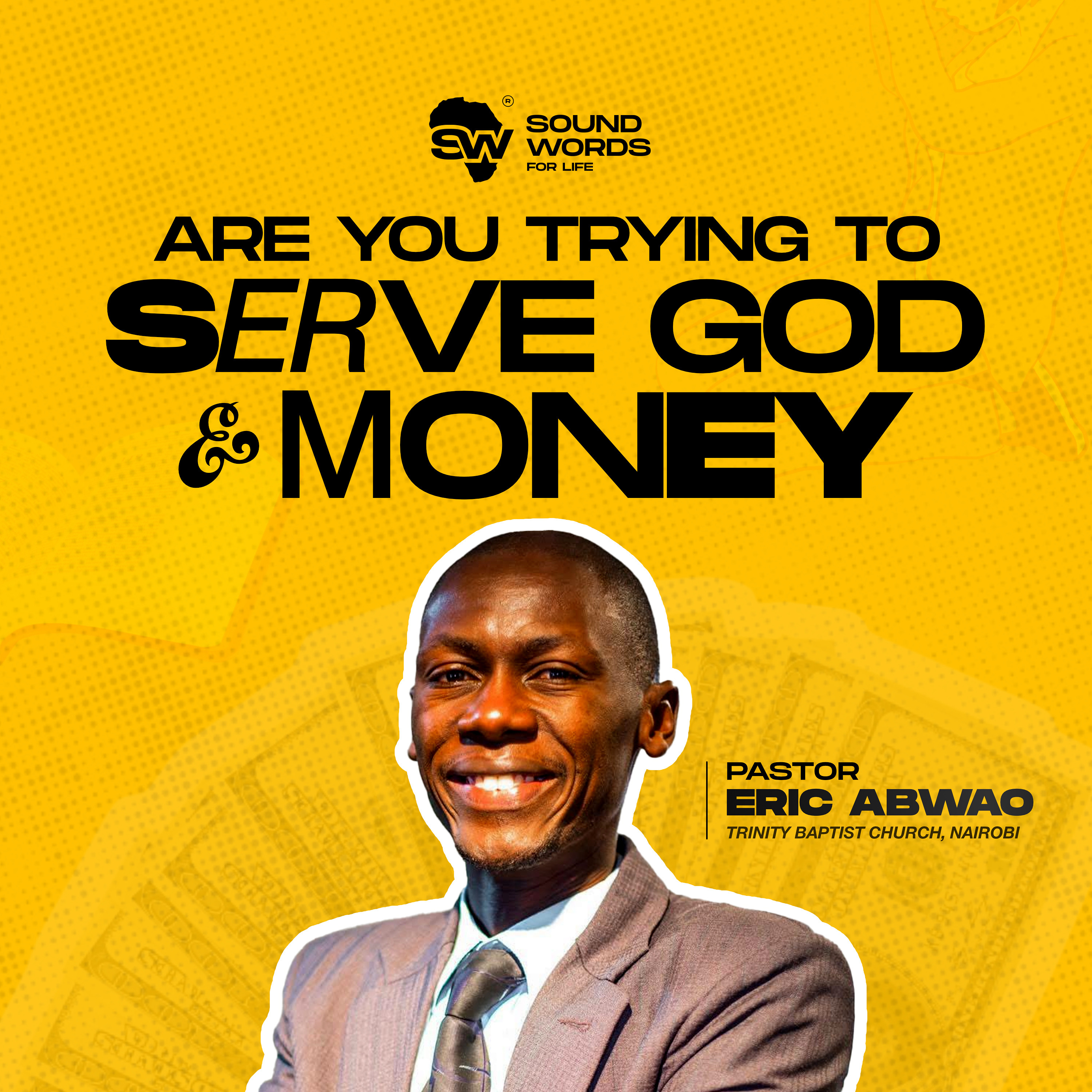 Are You Trying to Serve God & Money? | Pastor Eric Abwao episode artwork