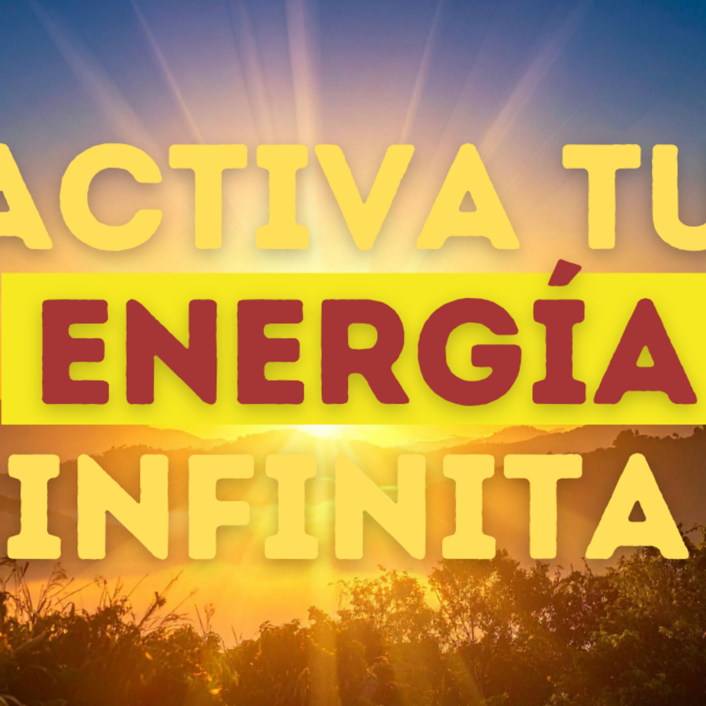 37. Conecta con tu ENERGÍA y disfruta de la VIDA episode artwork
