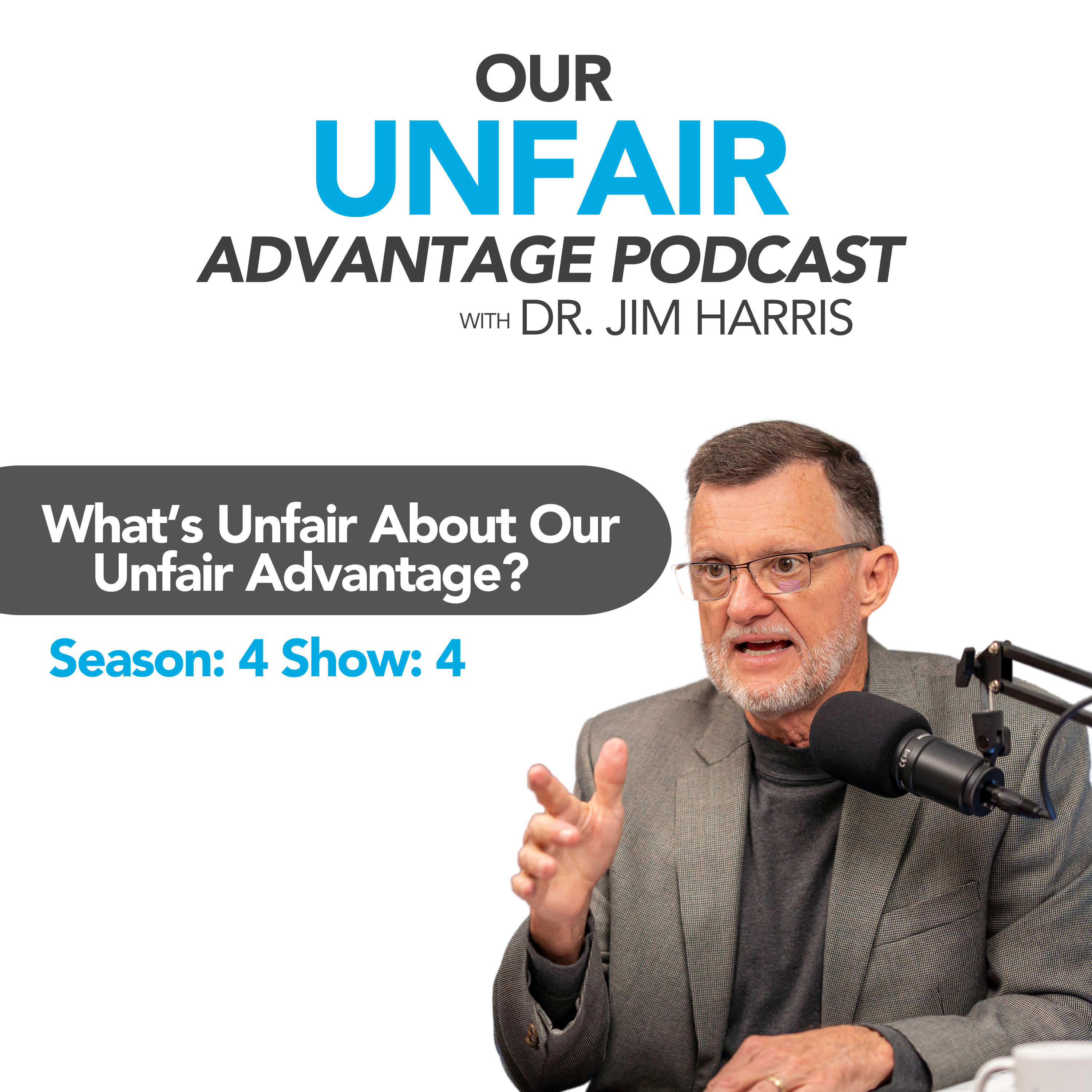 What's Unfair About Our Unfair Advantage | Season: 4 Show: 4 episode artwork