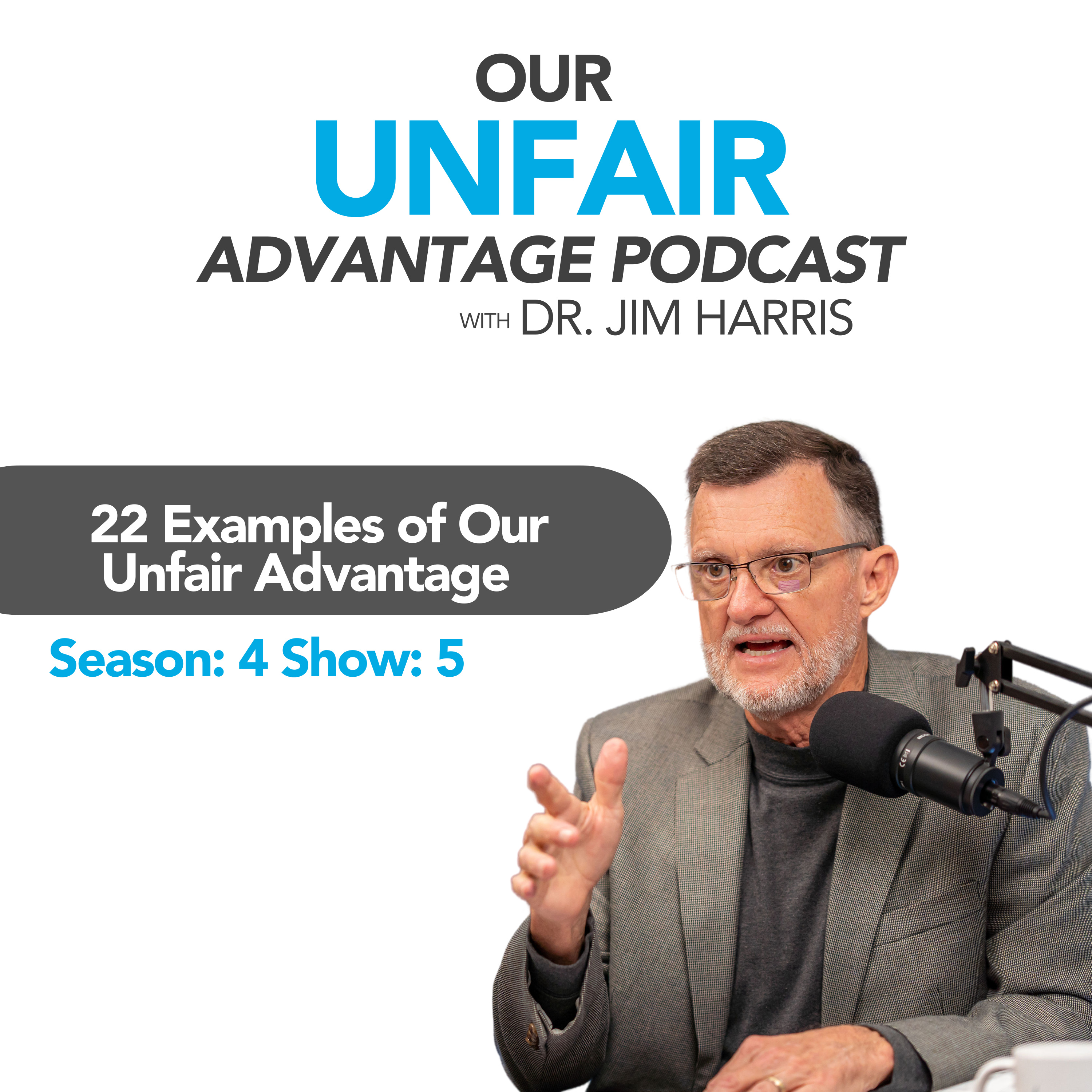 22 Examples of Our Unfair Advantage | Season: 4 Show: 5 episode artwork