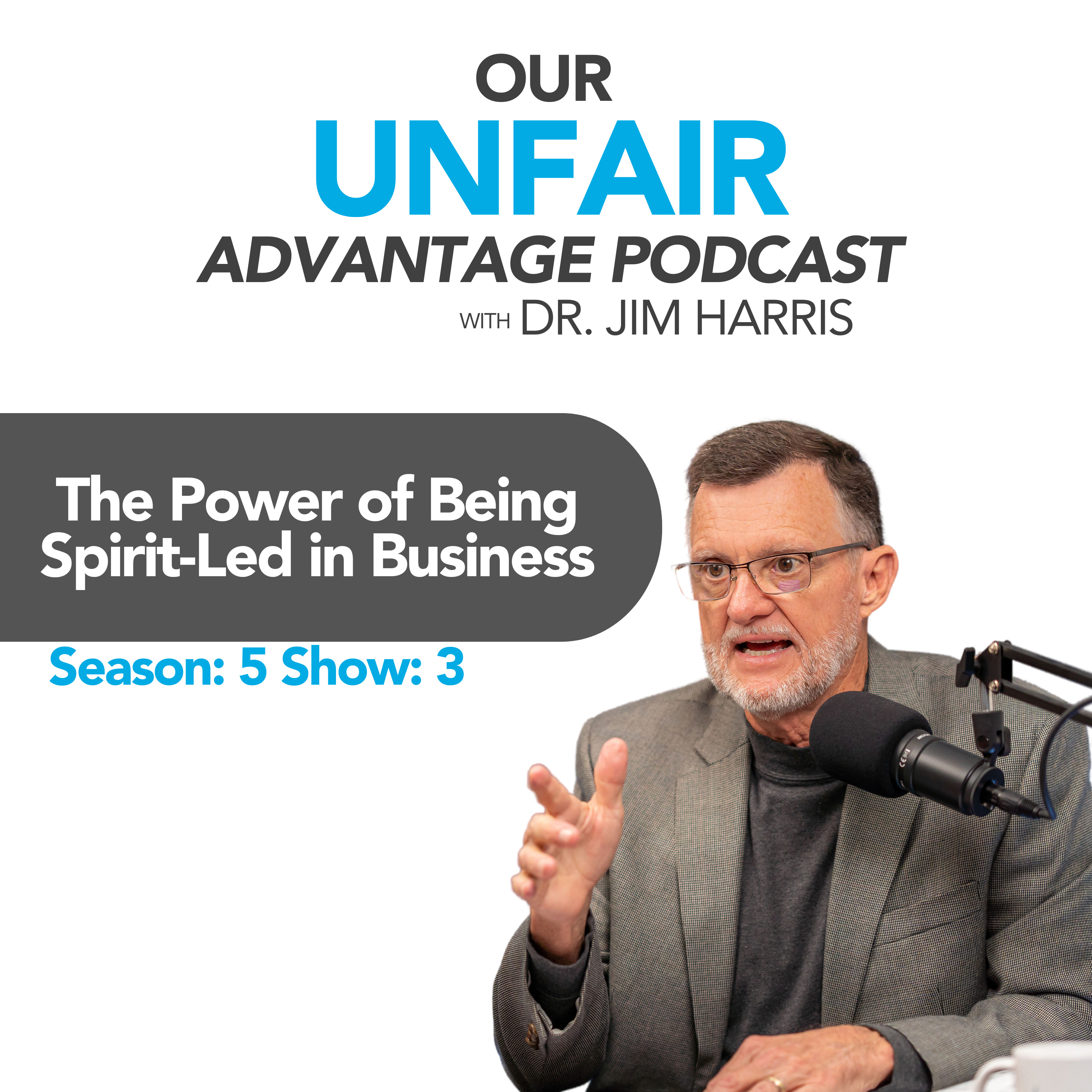  The Power of Being Spirit-Led in Business | Season: 5 Show: 3 episode artwork