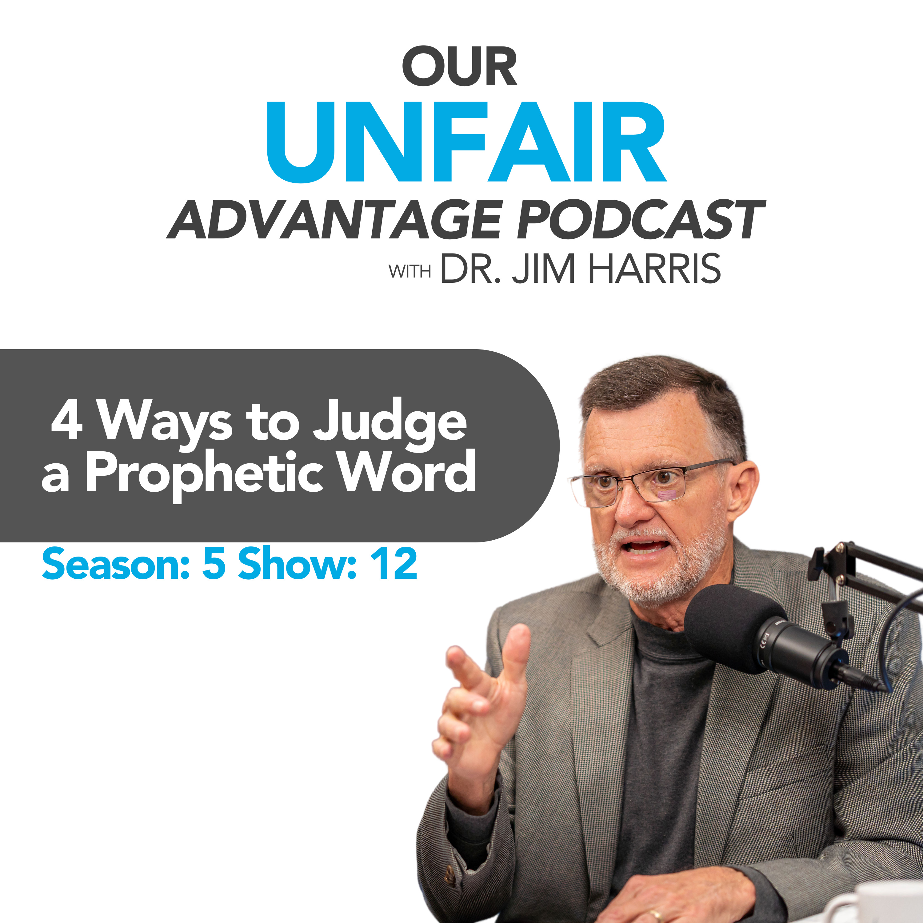 4 Ways to Judge a Prophetic Word | Season: 5 Show: 12 episode artwork