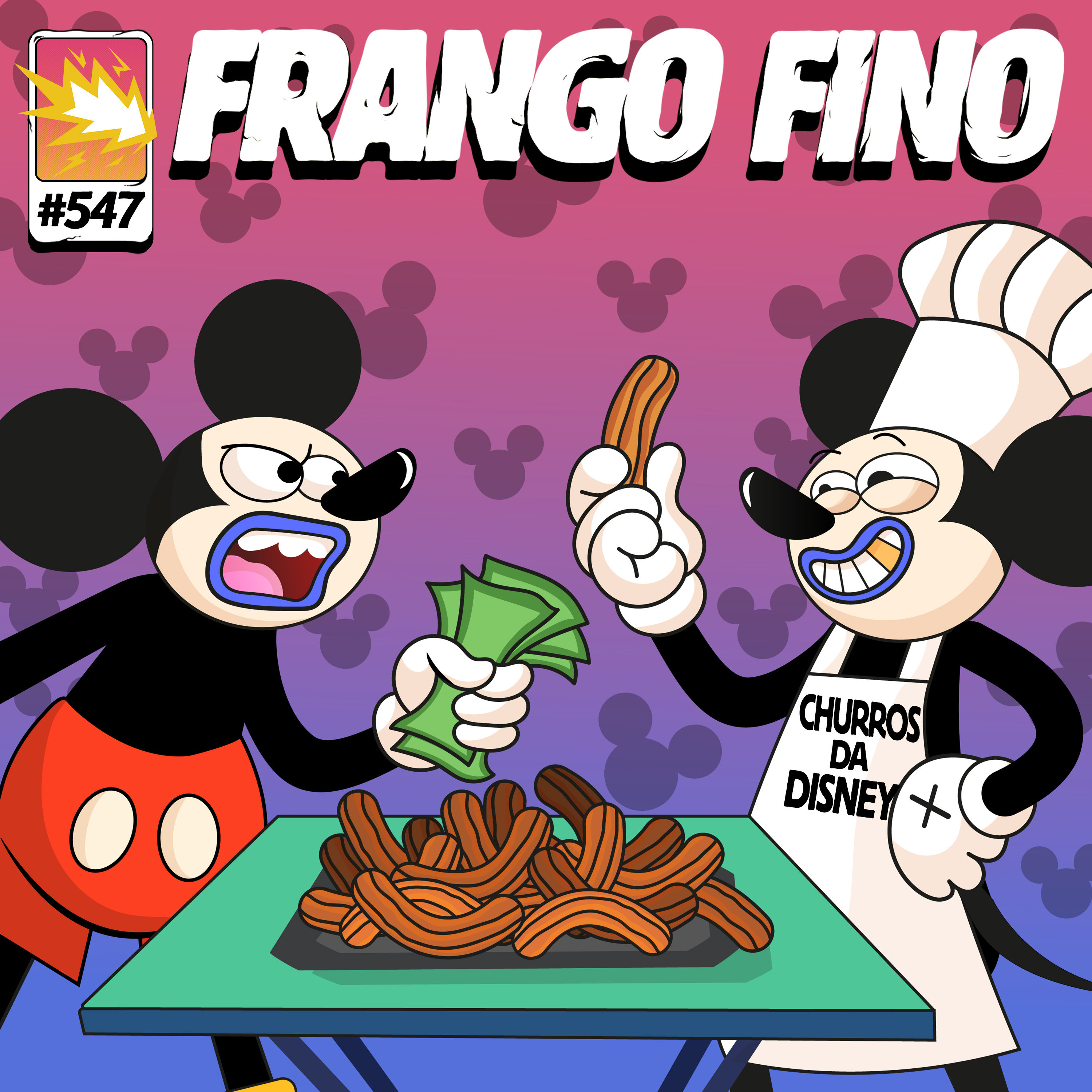 FRANGO FINO 547 | É TUDO DA DISNEY!