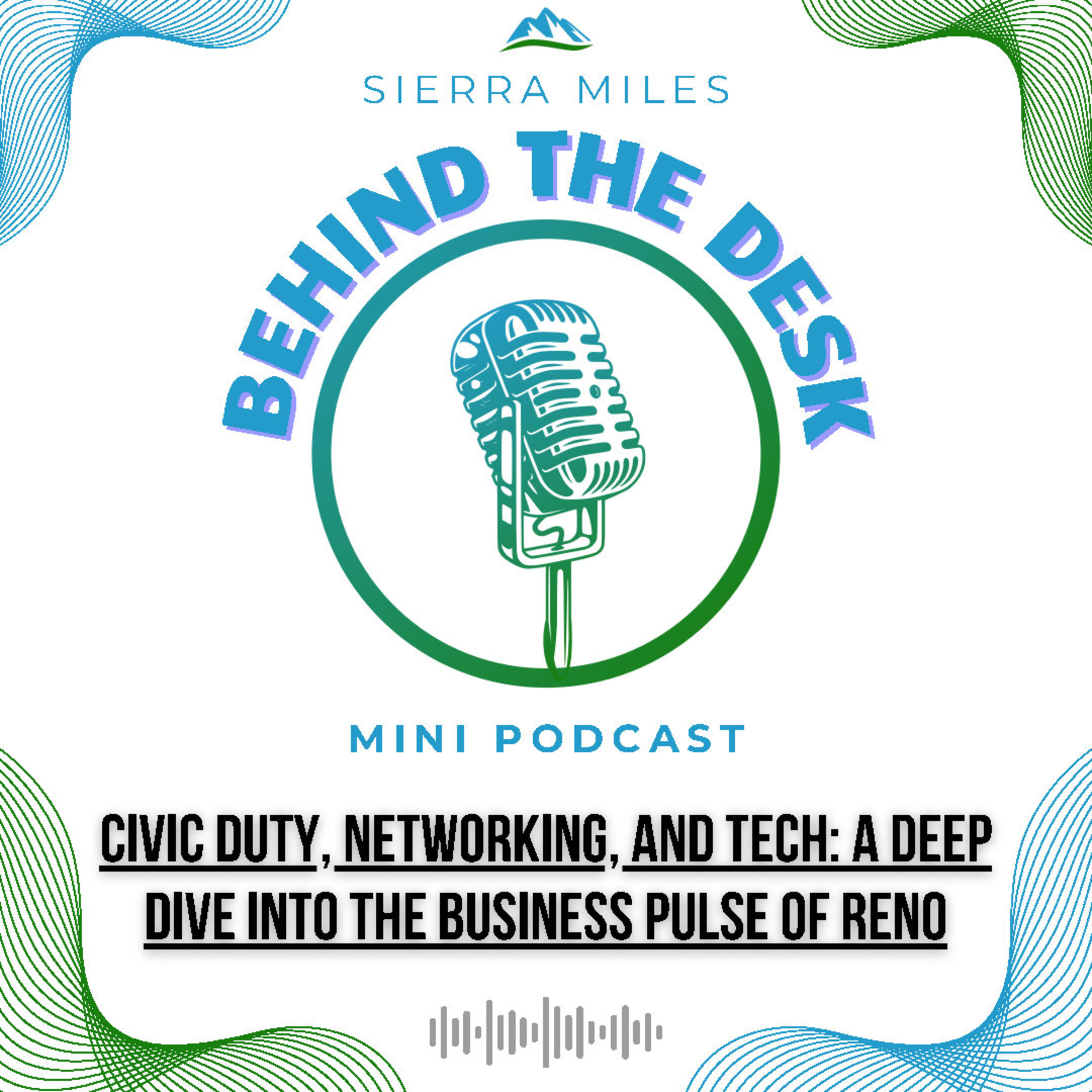 Sierra Miles: Behind the Desk MiniCasts