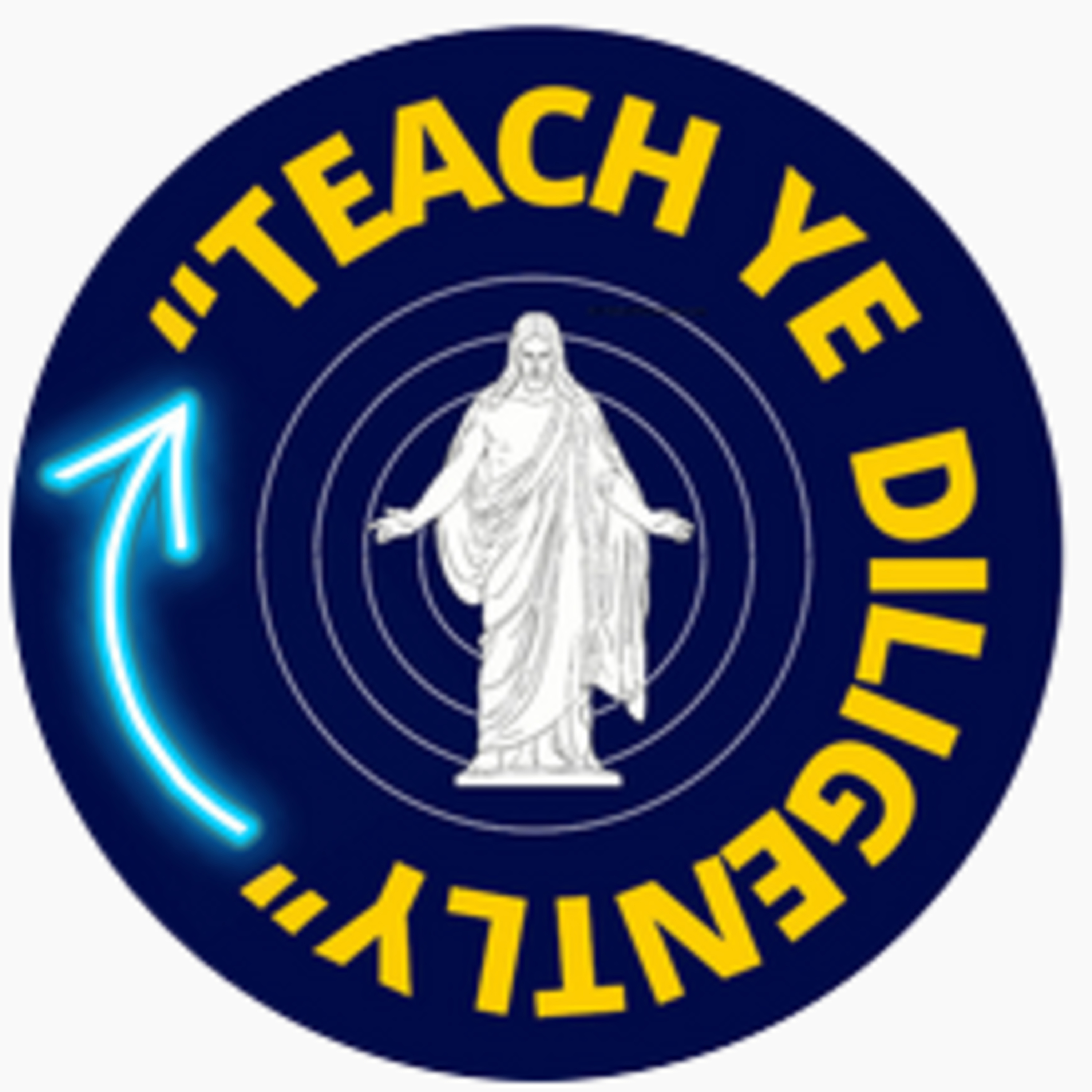 Teach Ye Diligently
