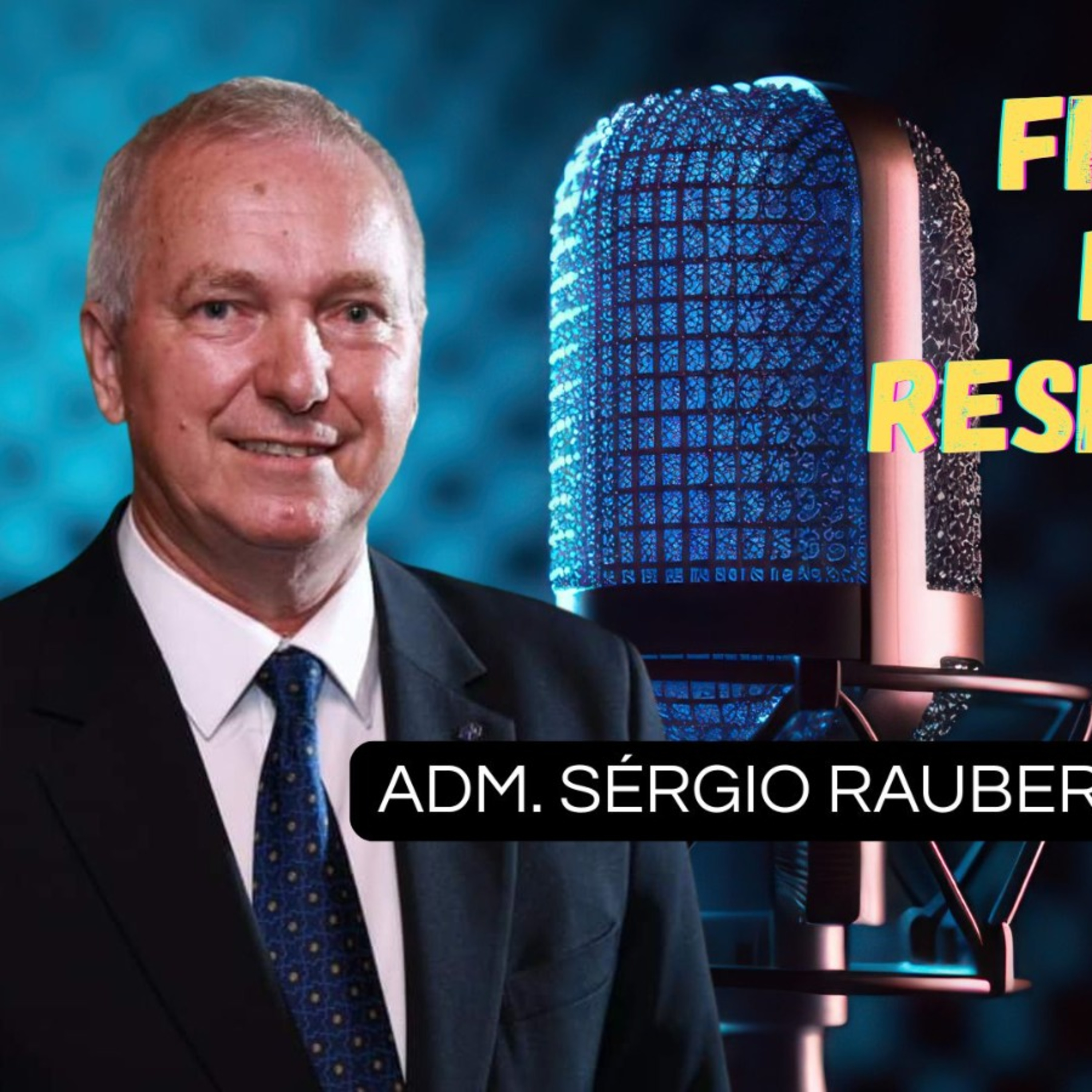 Insight ADM #06 | Adm. Sérgio José Rauber – Fiscalização, Registro e Responsabilidade Técnica.