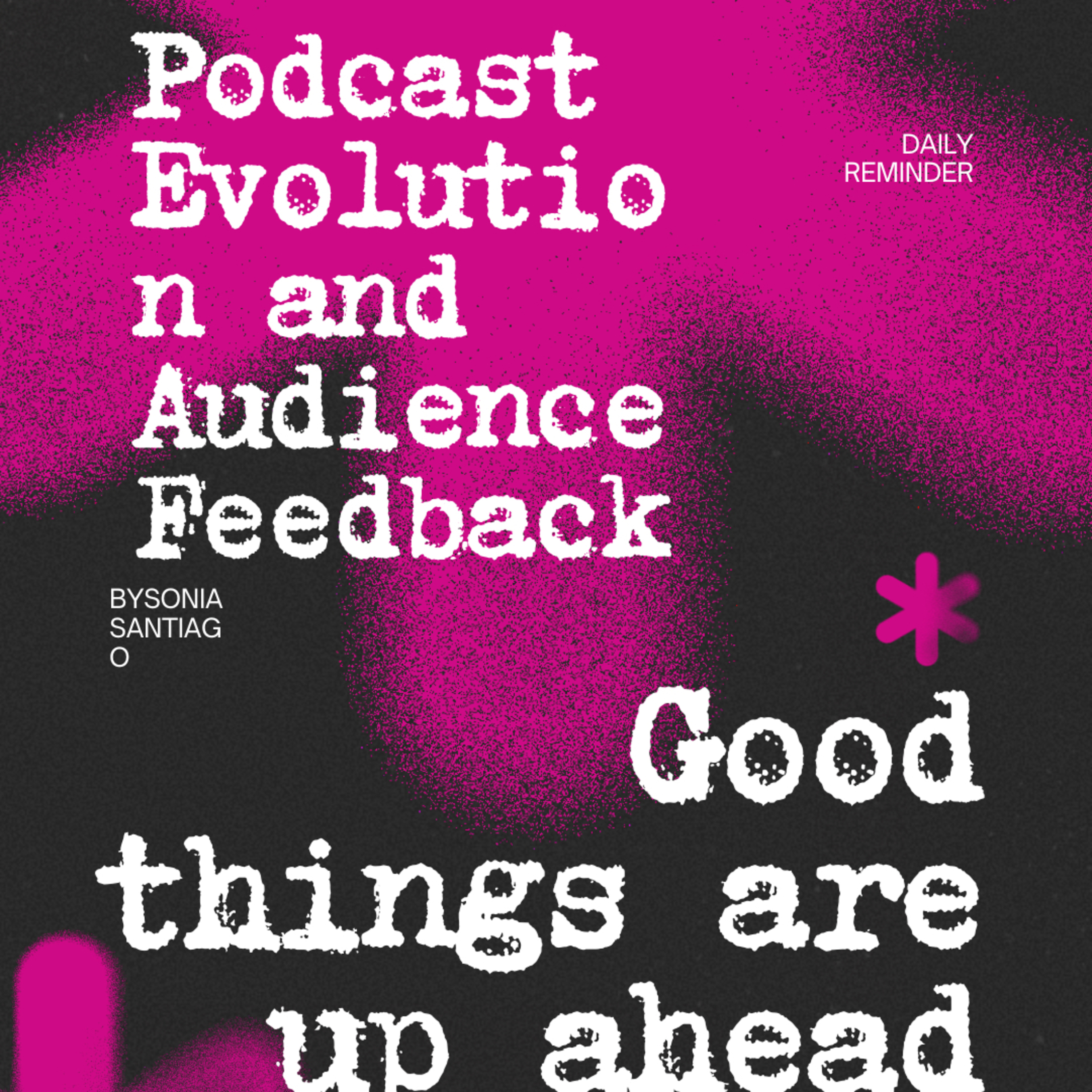 Podcast Evolution and audience feedback  episode artwork