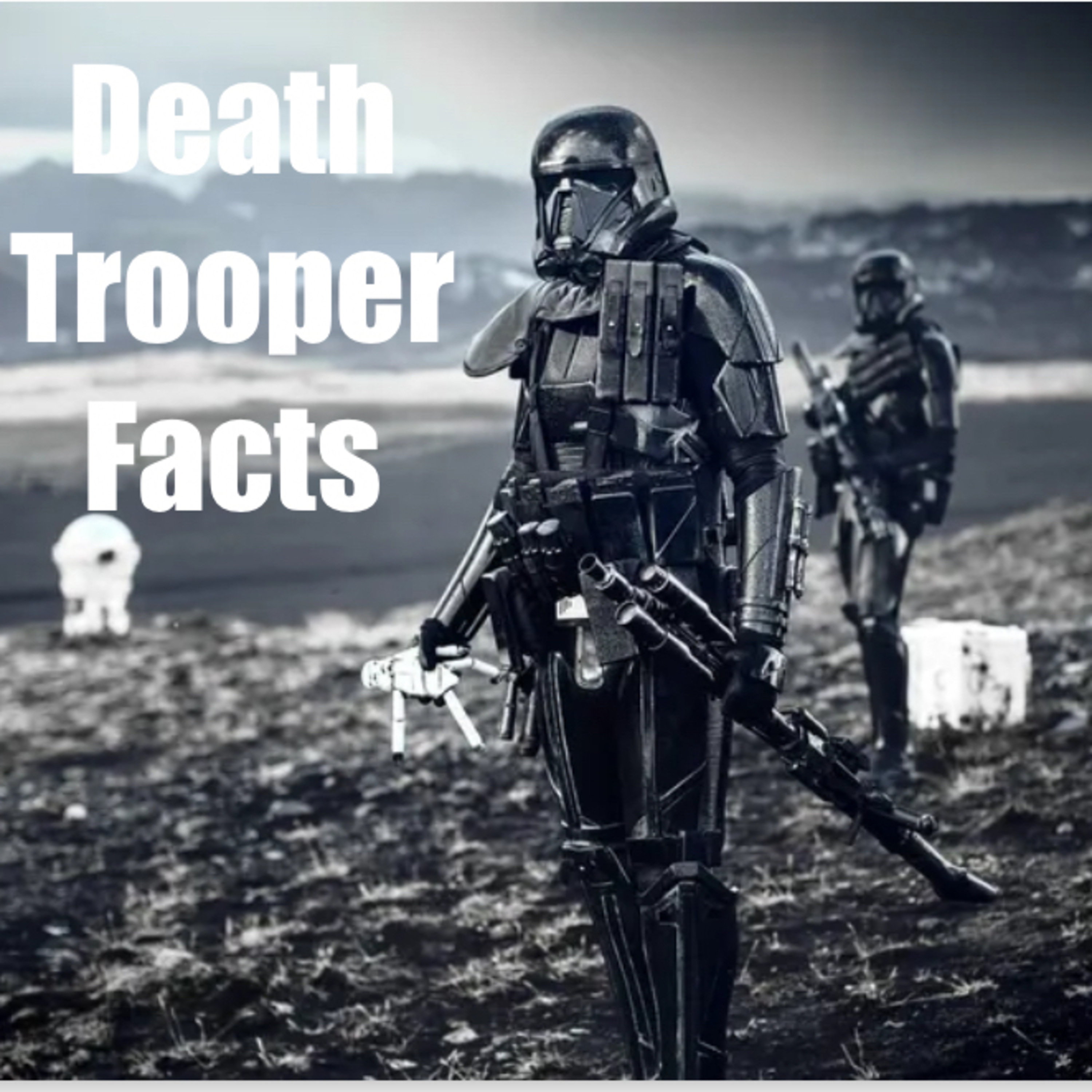 #05-Death Trooper Facts episode artwork