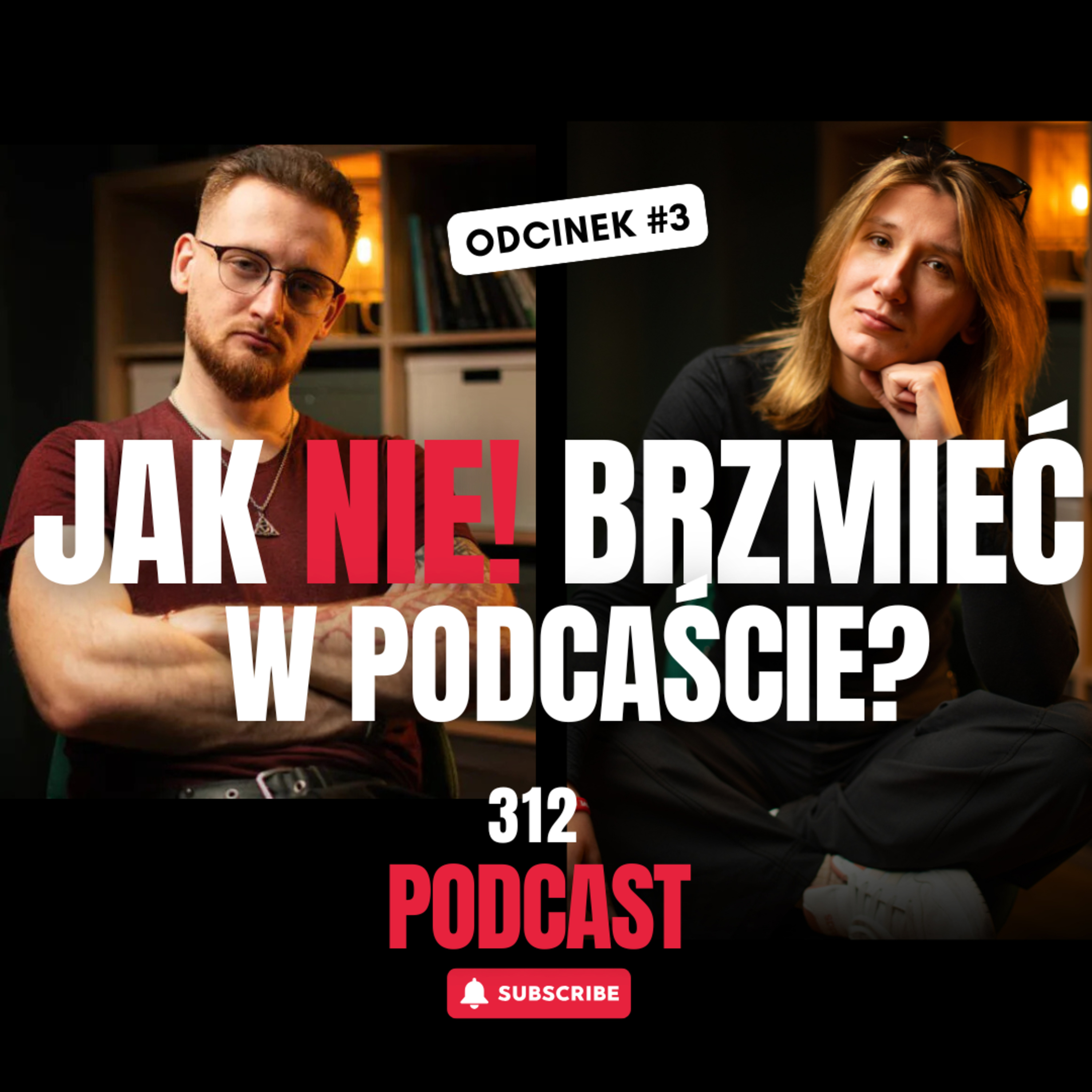 312 Podcast | Odc. 3 | Jak NIE! Brzmieć w podcaście ?! episode artwork