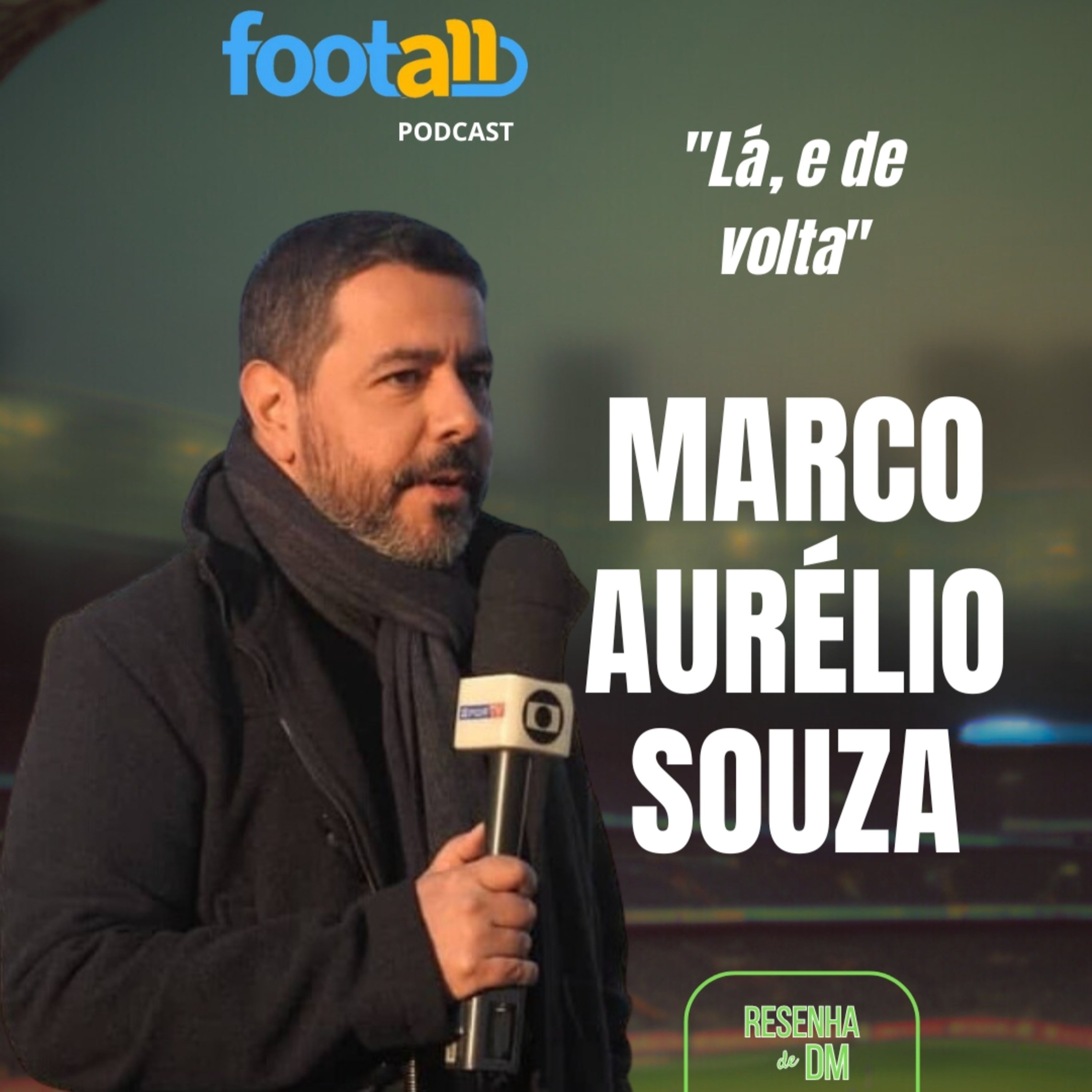 ENTREVISTA | Jornalista MARCO AURÉLIO SOUZA | "Lá, e de volta" episode artwork
