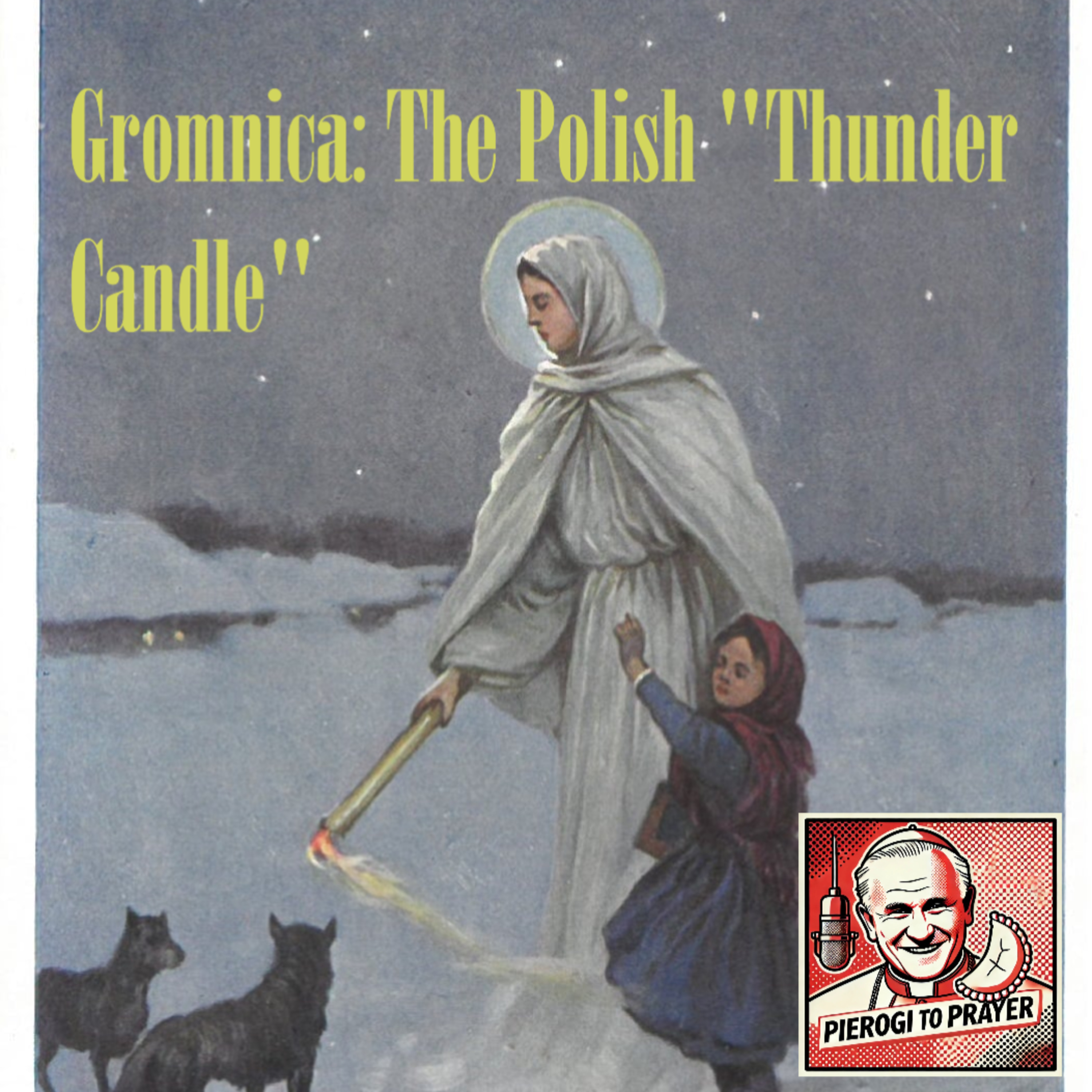 "Gromnica," the Polish Thunder Candle episode artwork