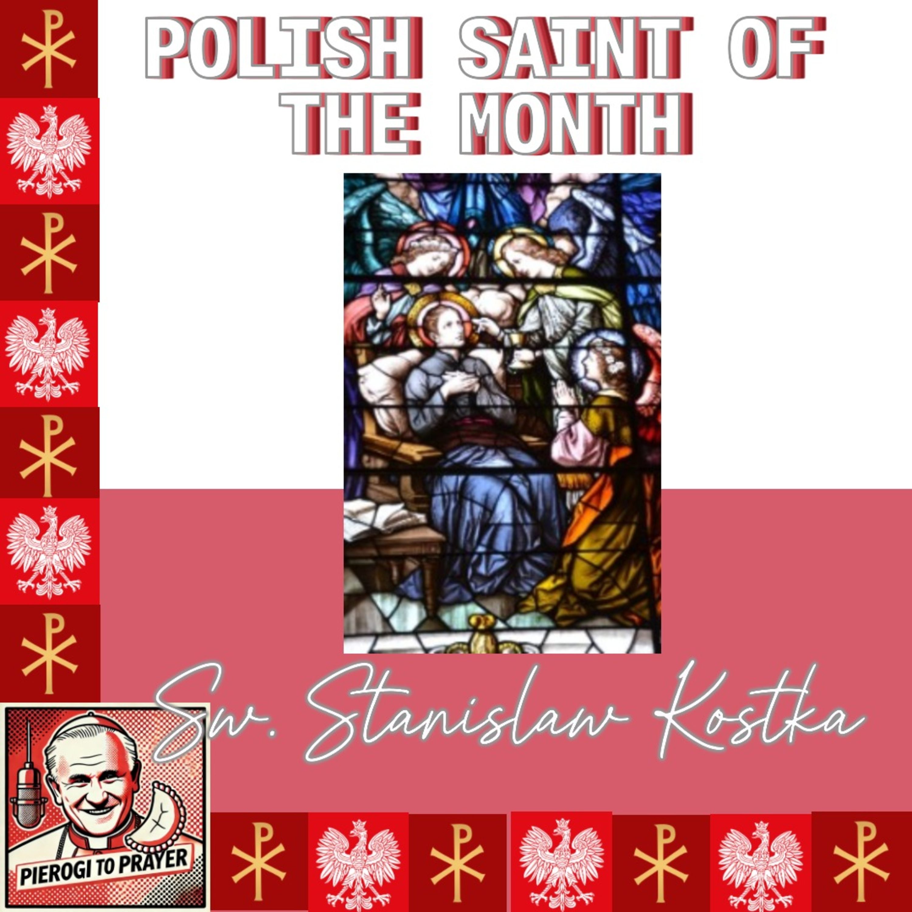 Episode 1.1 St. Stanislaus Kostka