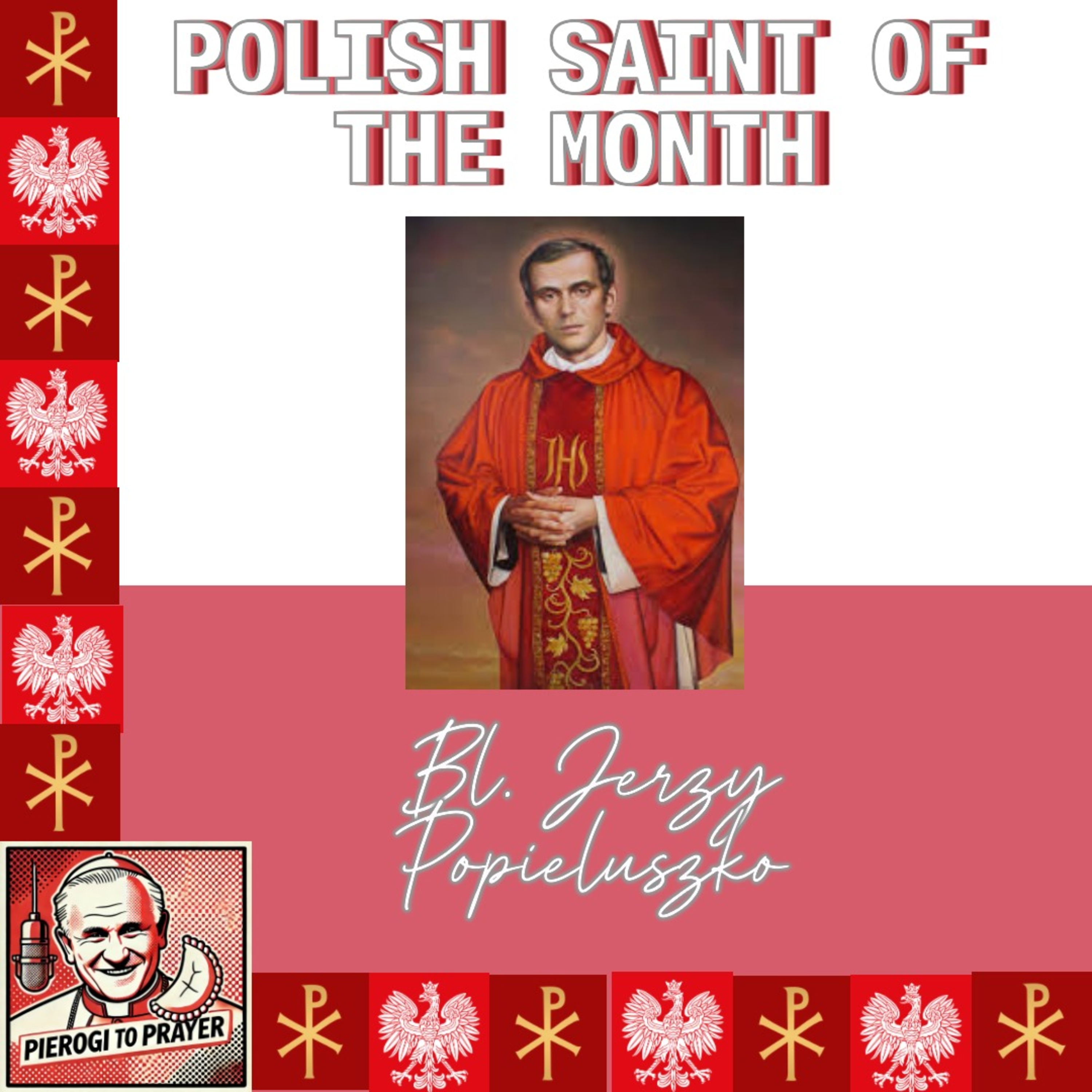 Episode 4.1 Blessed Jerzy Popieluszko episode artwork