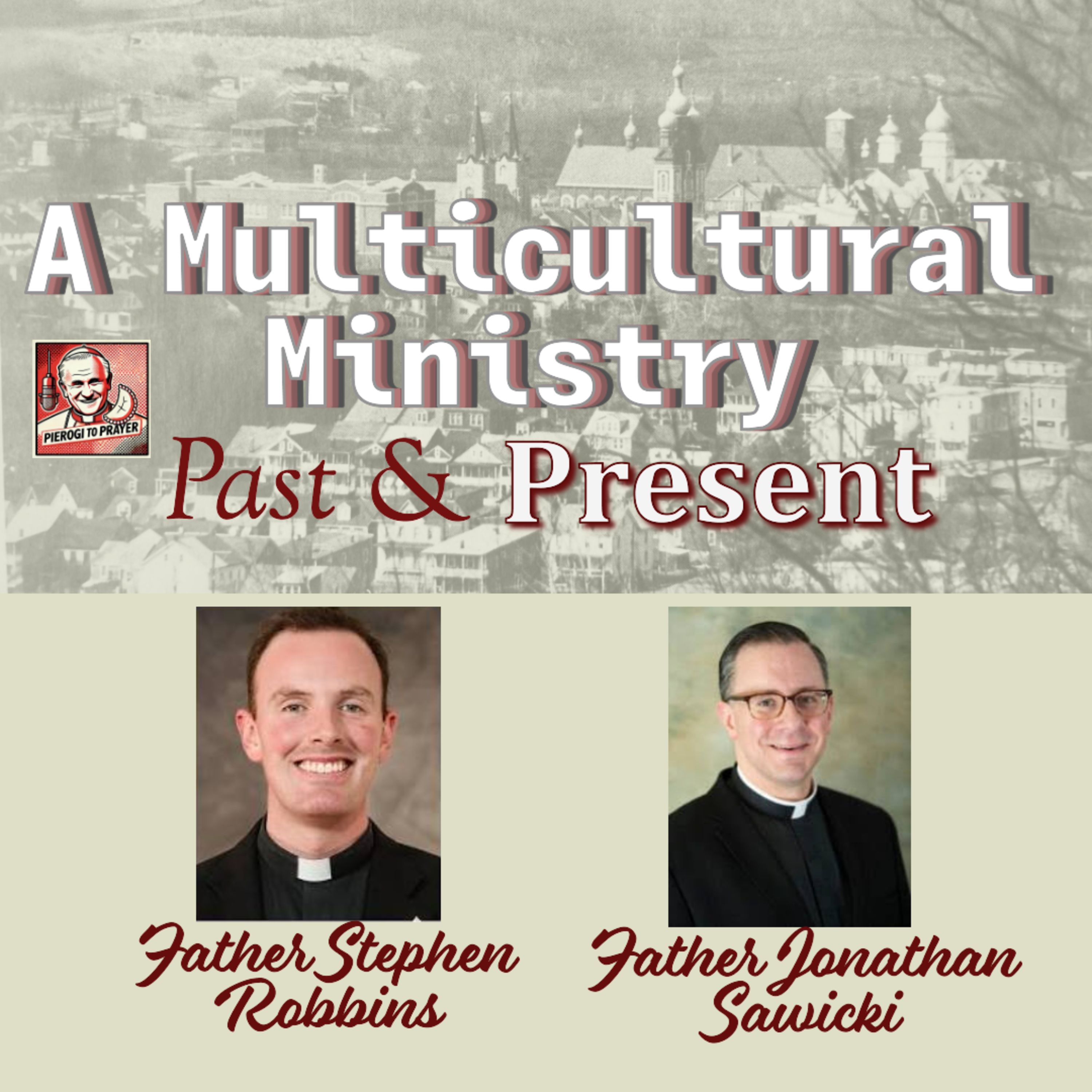A Multicultural Ministry, Past and Present episode artwork