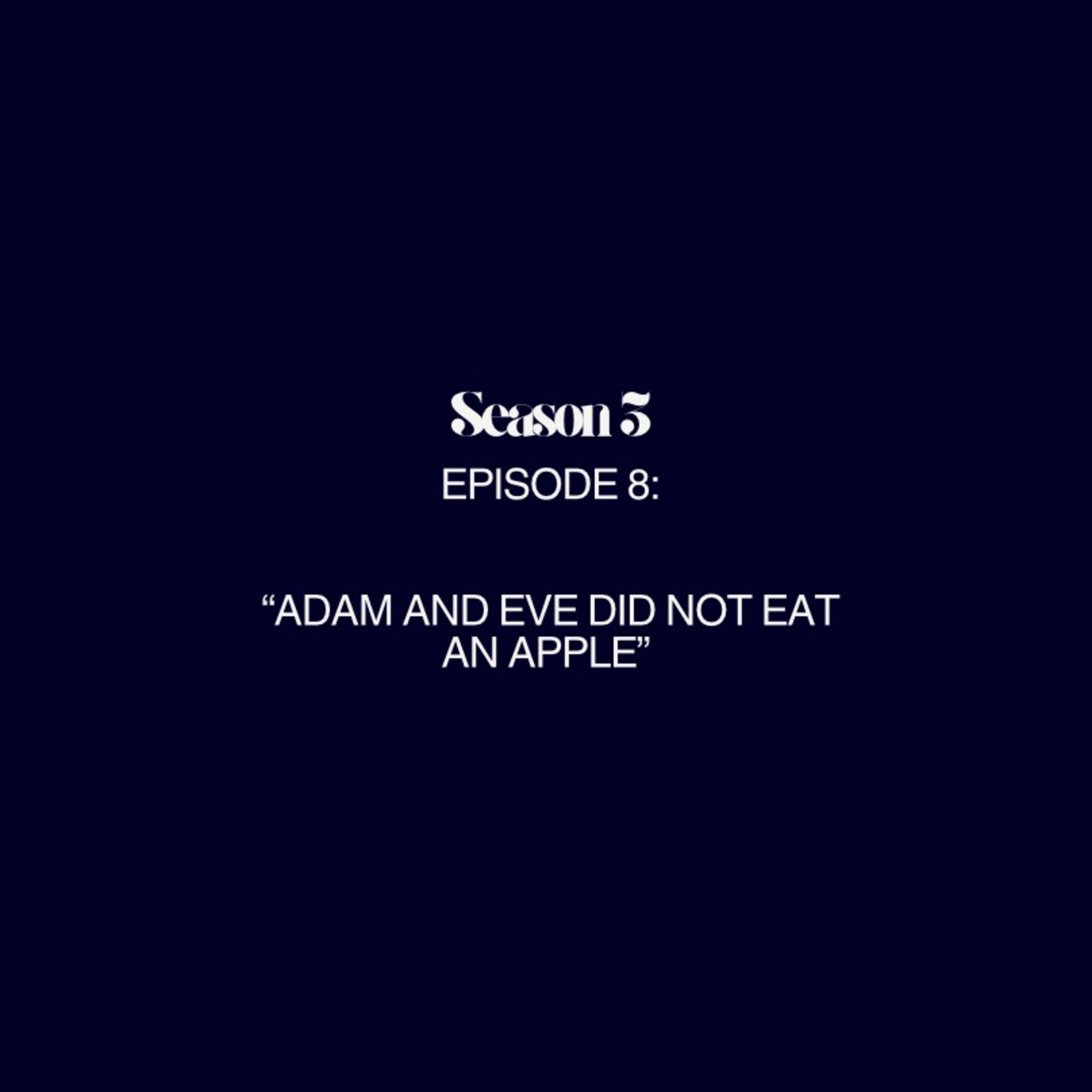 The Biggest Lie about Adam and Eve episode artwork