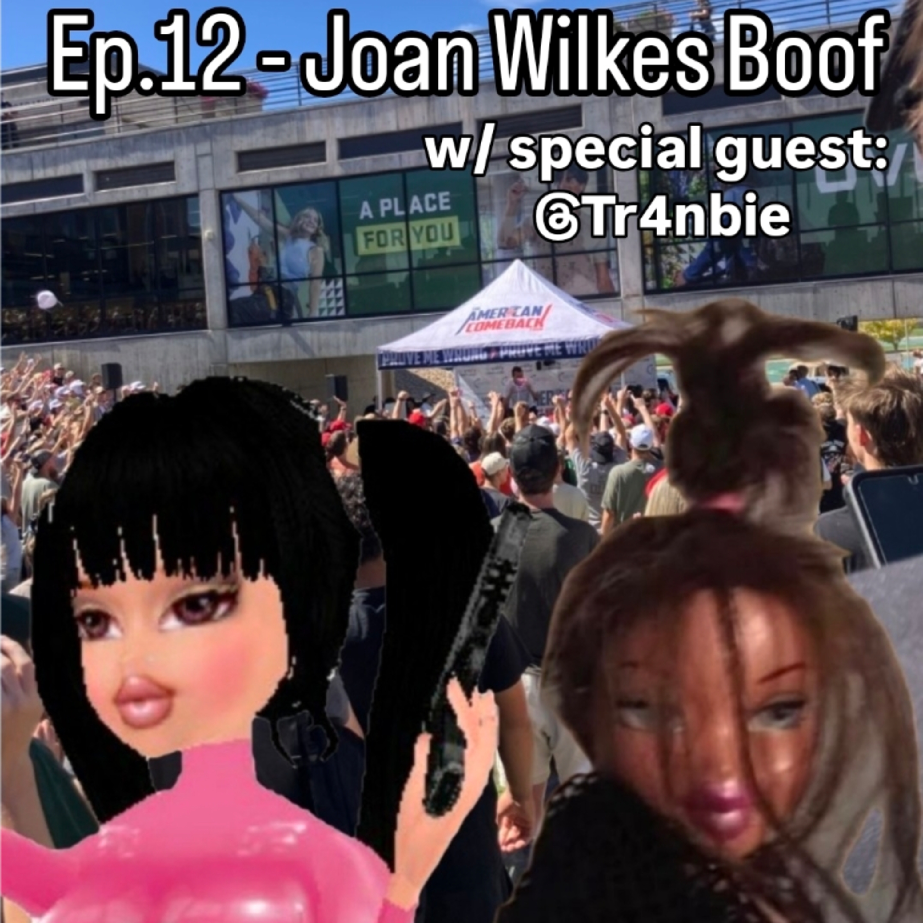 Ep. 12: Joan Wilkes Boof (w/ Tranbie) episode artwork