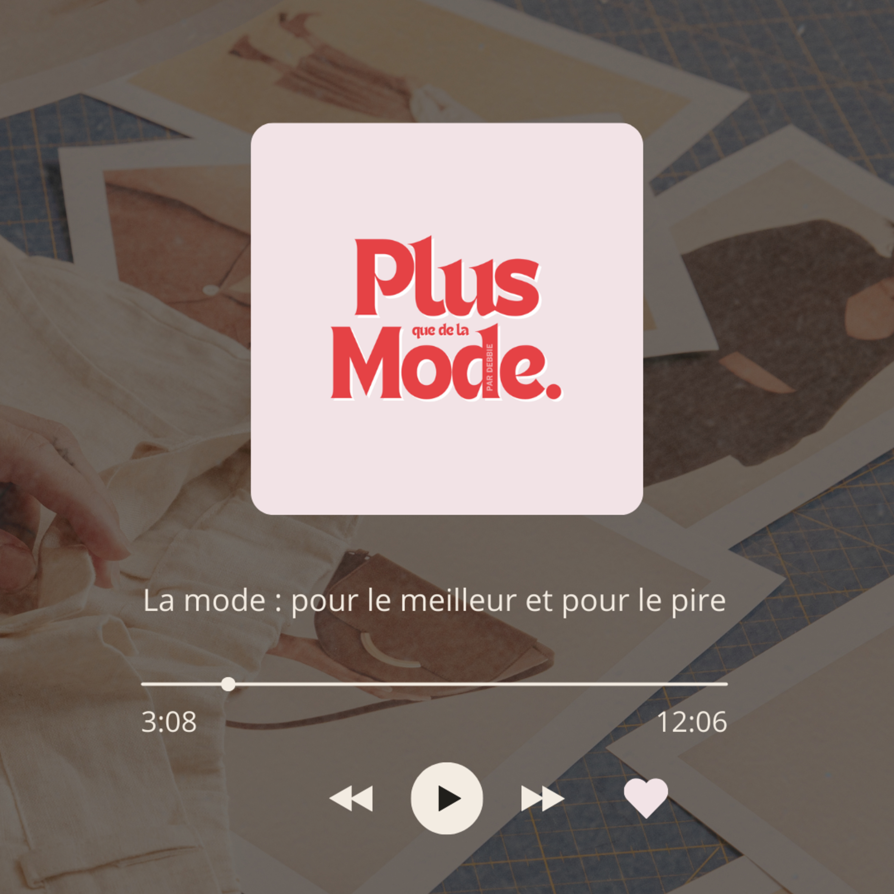 La mode : « pour le meilleur et pour le pire » episode artwork