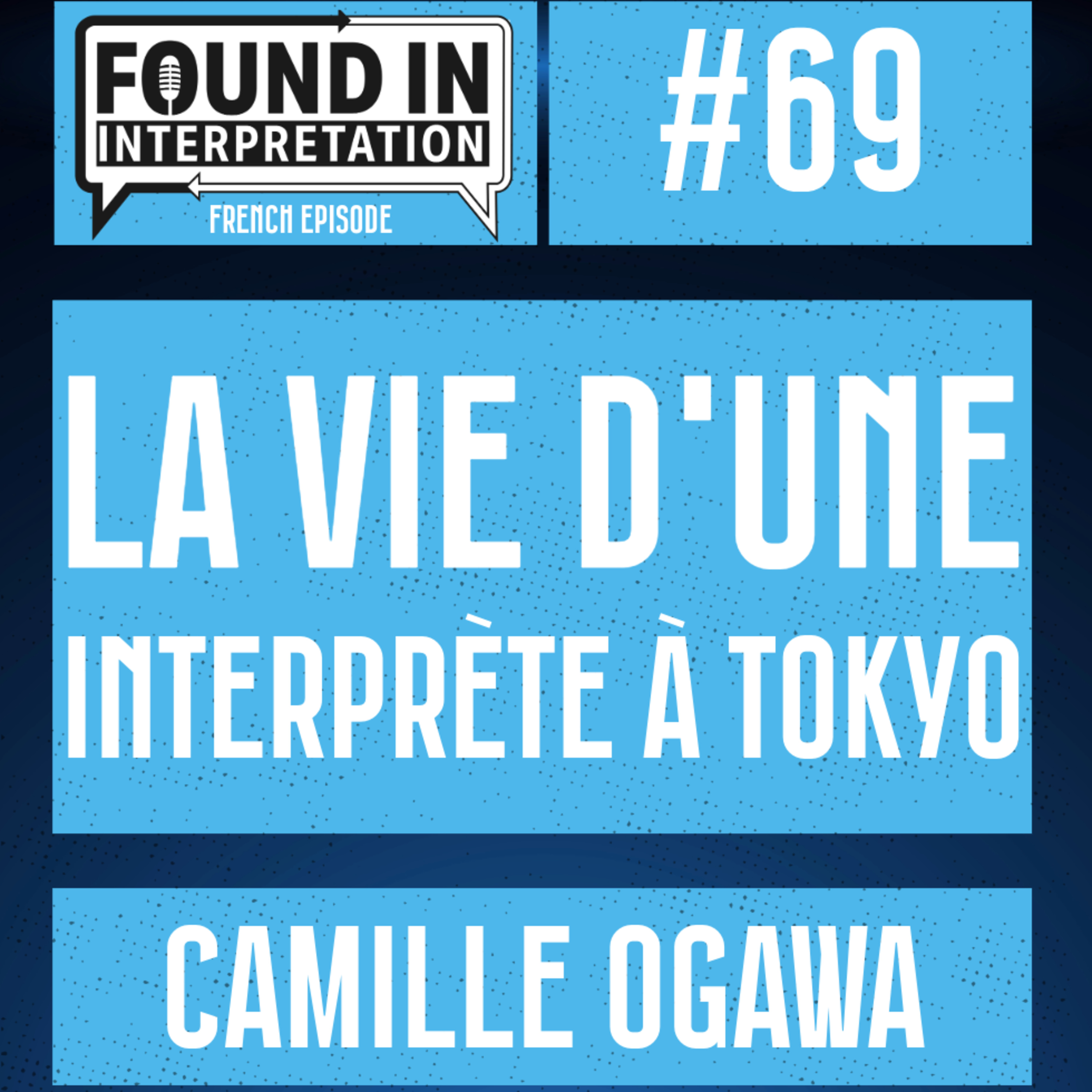 Ep. 69 – L’Interprétation Japonais-Français | Marché de Niche, IA et Avenir de la Profession