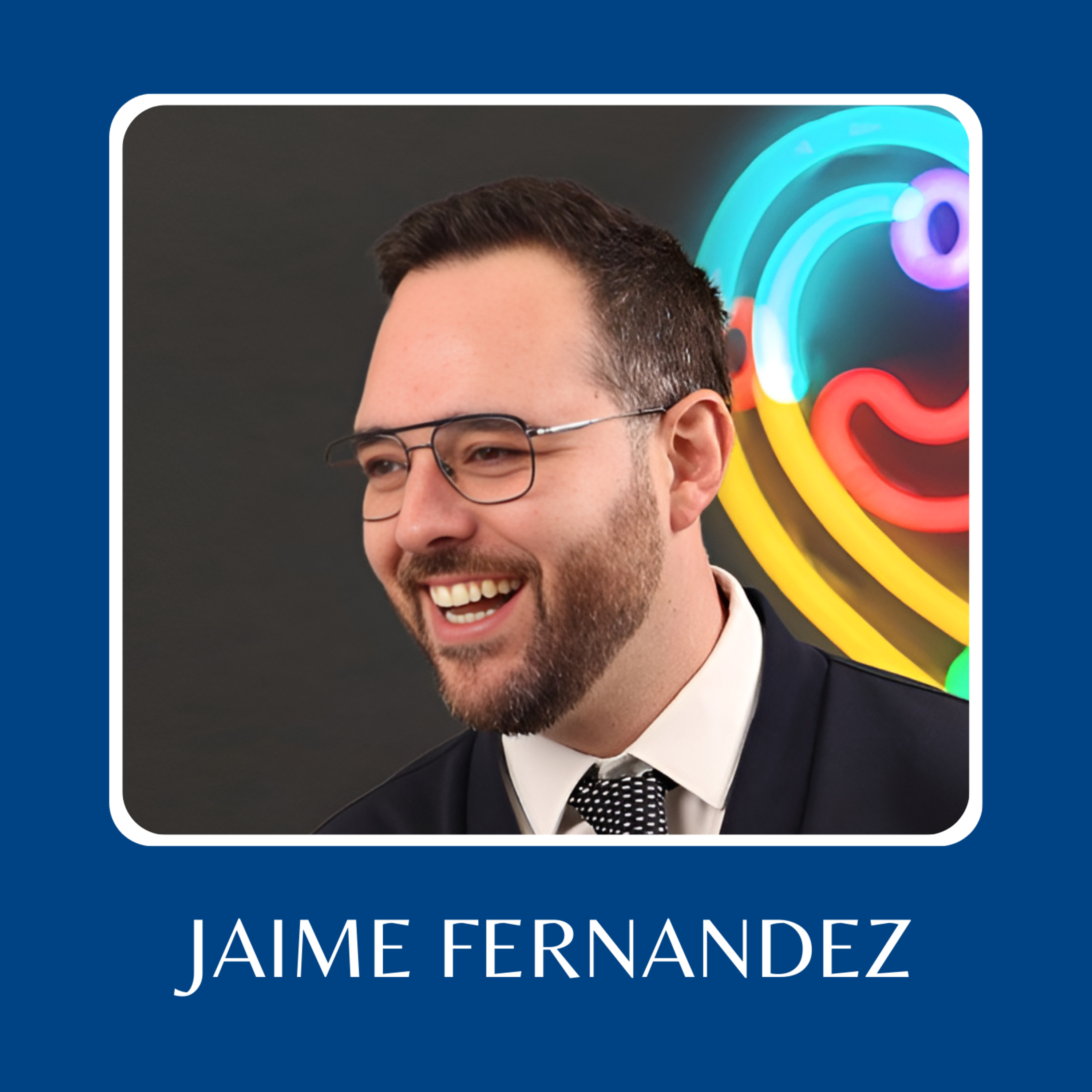 Jaime Fernandez on Removing Biases and Embracing Objectivity in Talent Acquisition episode artwork