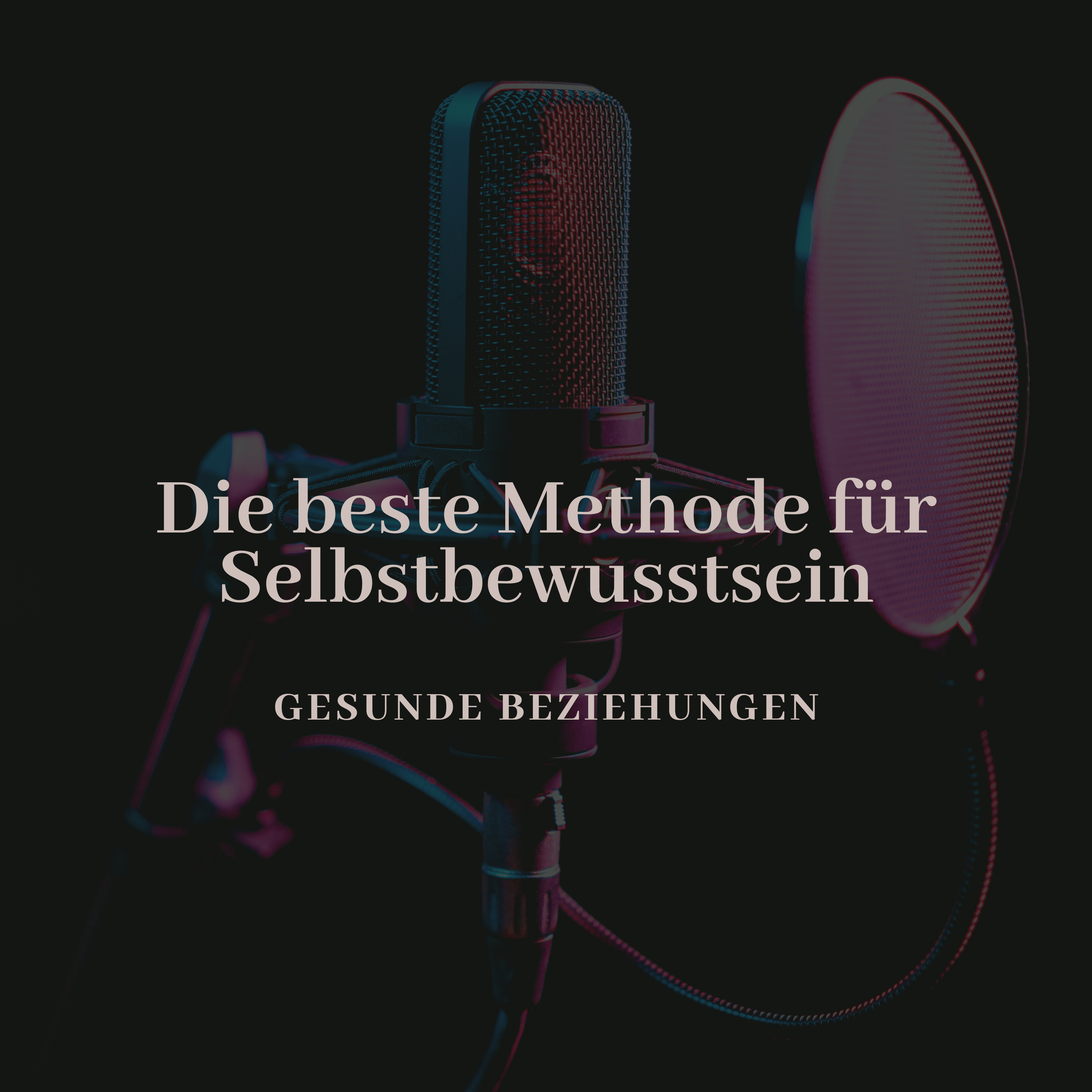 Die beste Methode für Selbstbewusstsein