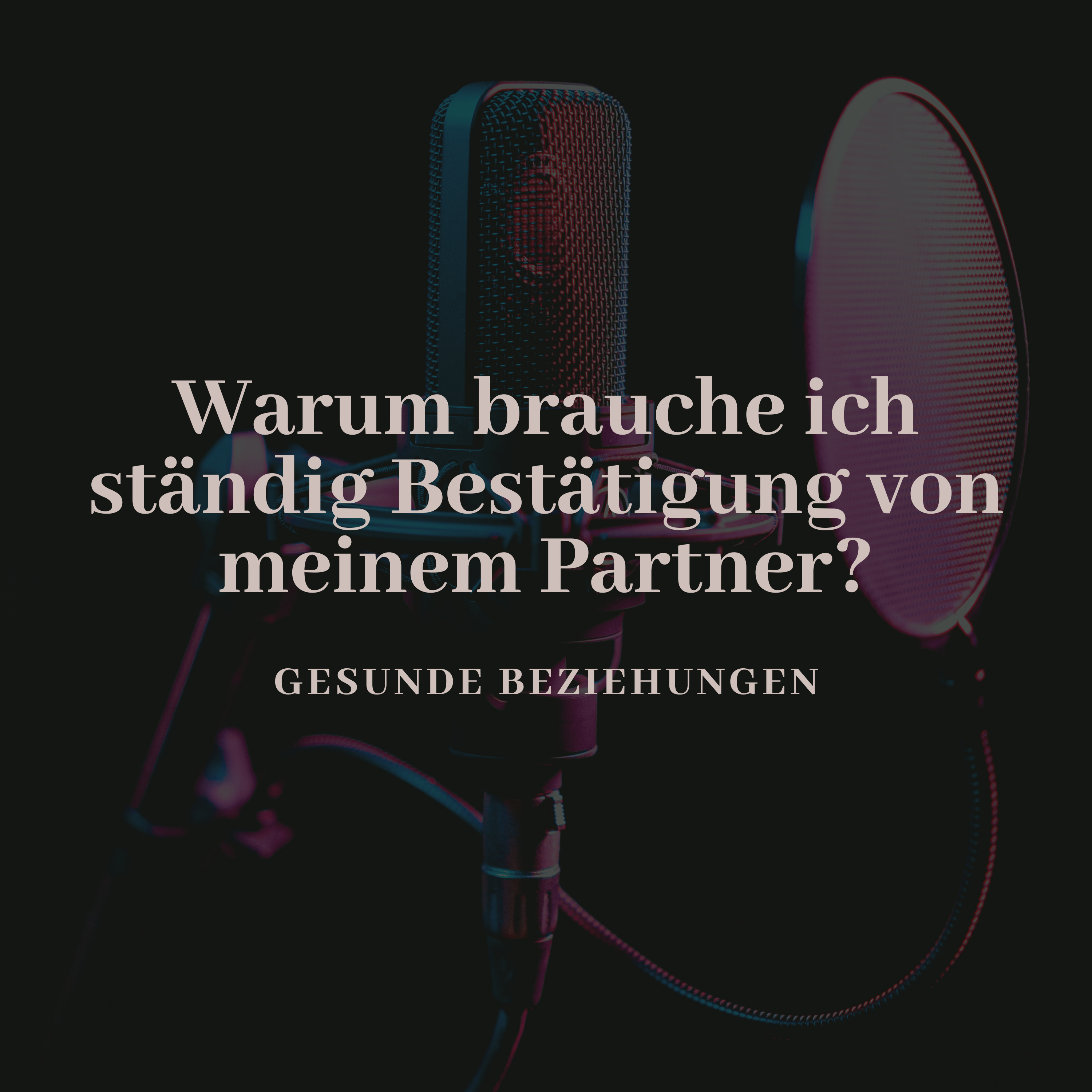 Warum brauche ich ständig Bestätigung von meinem Partner? episode artwork