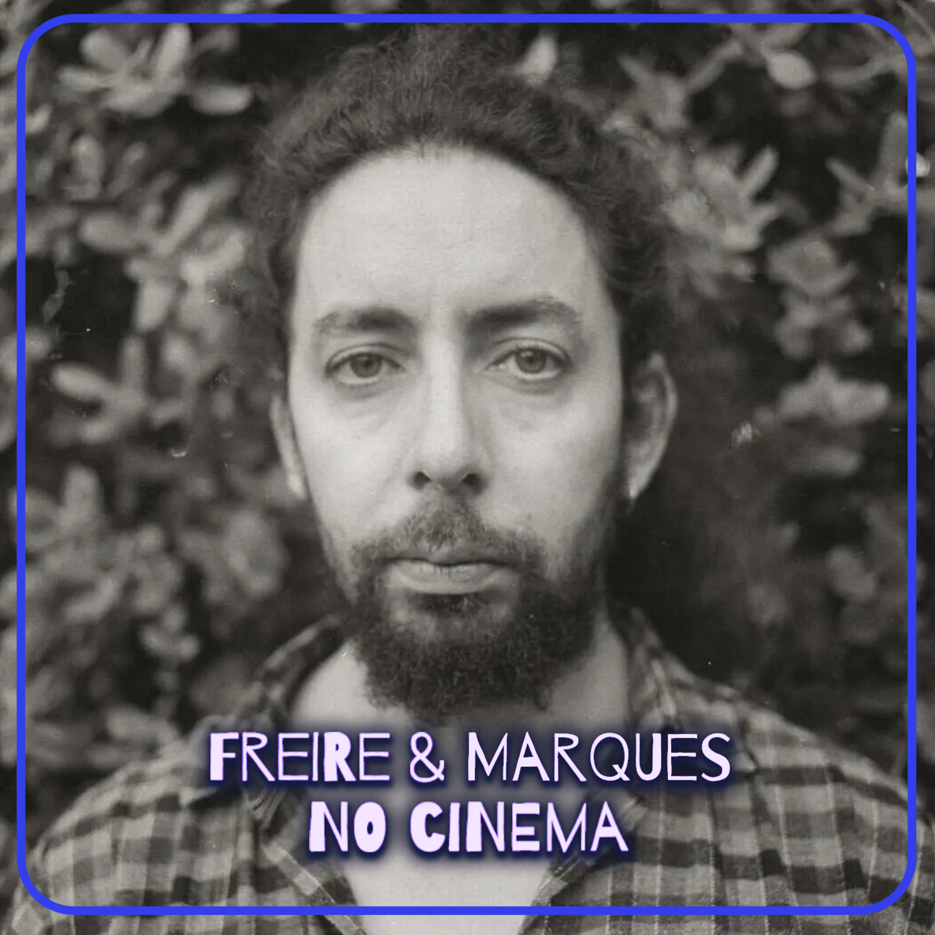 Freire & Marques no Cinema