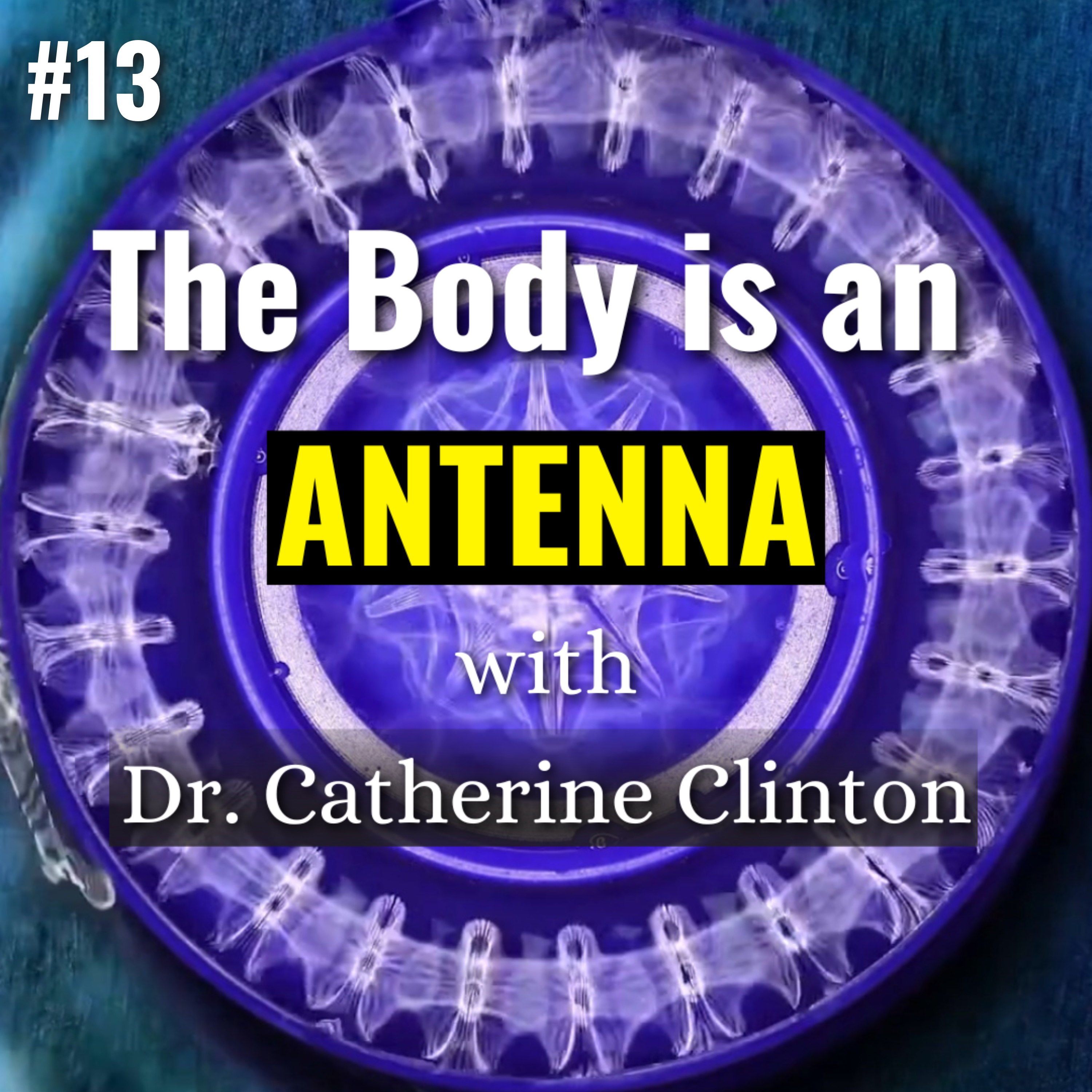 Your Body is an Antenna?! with Dr. Catherine Clinton | Quantum Biology | Liquid Crystals | FASCIA | Mitochondrial Health | Exclusion Zone Water | ATP, Reactive Oxygen Species | Cosmic Heart