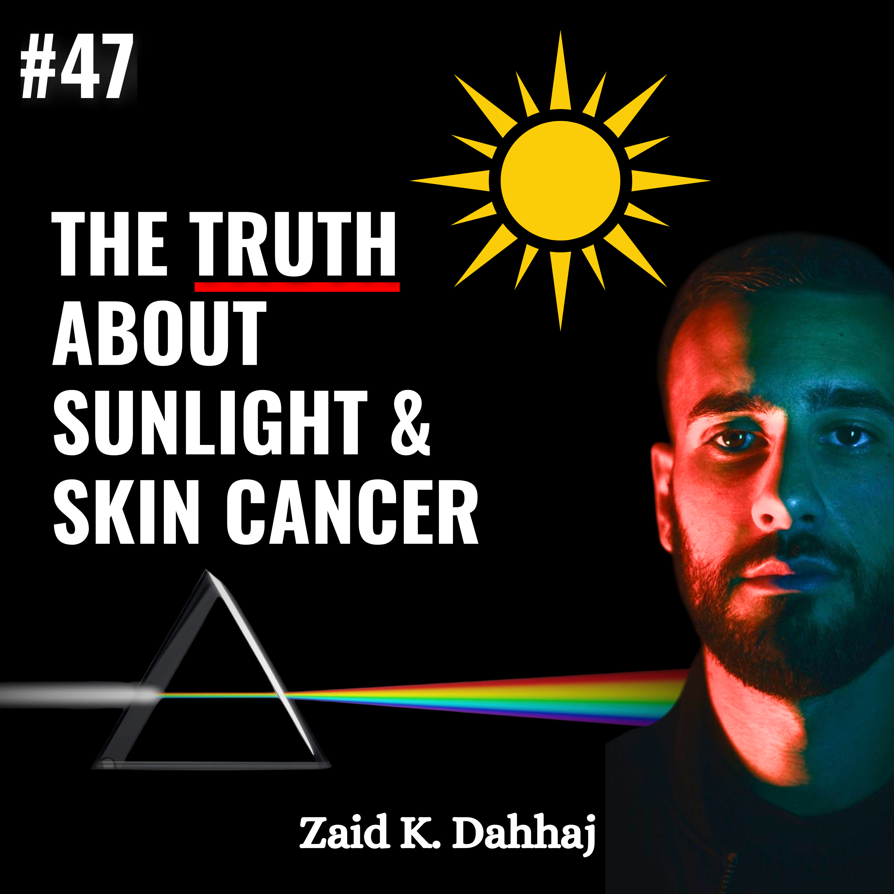 Sunlight and Skin Cancer! What your Dermatologist won't tell you! Zaid K Dahhaj | Vitamin D, Circadian Rhythm, POMC, Mitochondrial Health, Skin Regeneration, Blue Light, Sleep Hygiene, Solar Callous