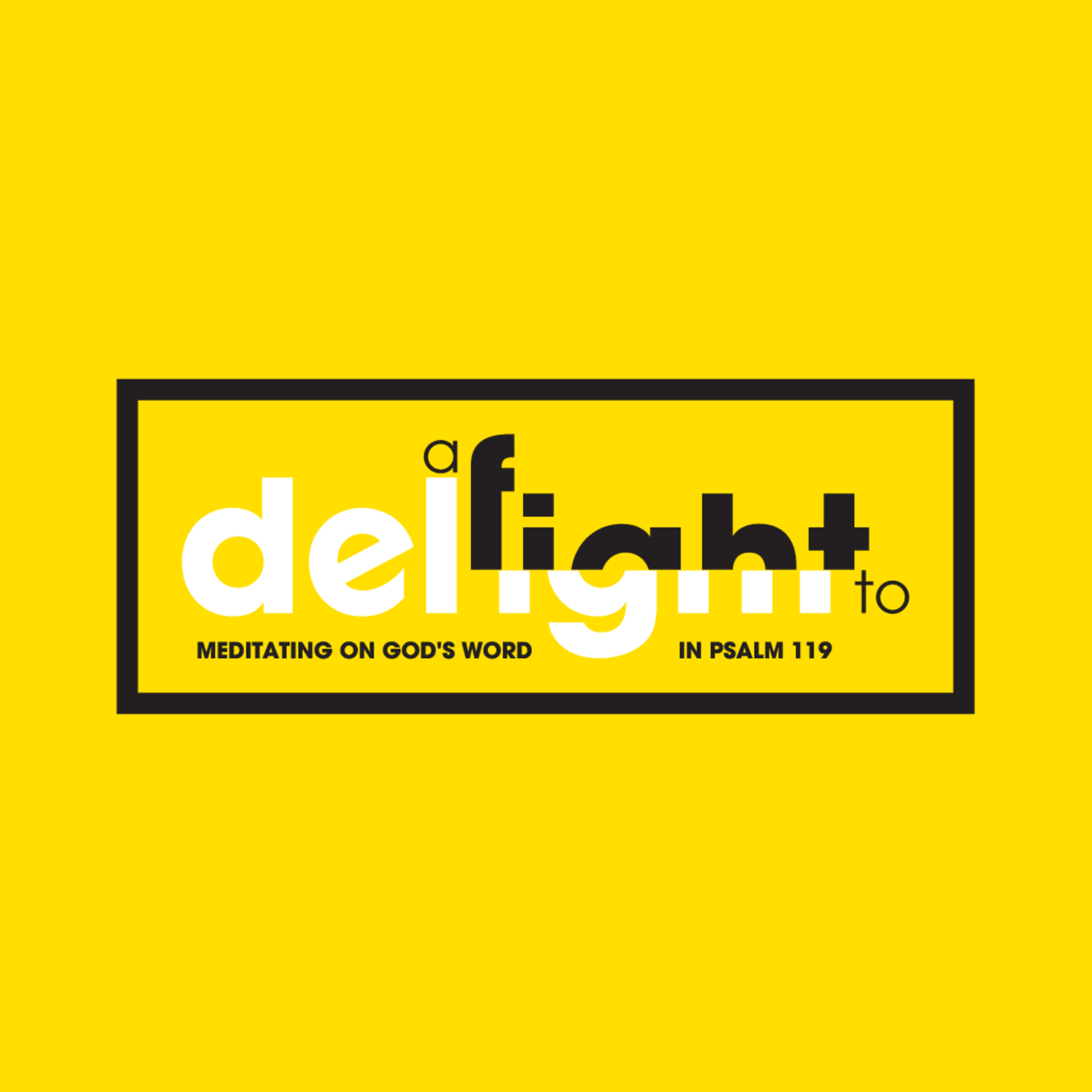 Delight to Remember // Psalm 119:49-64 episode artwork