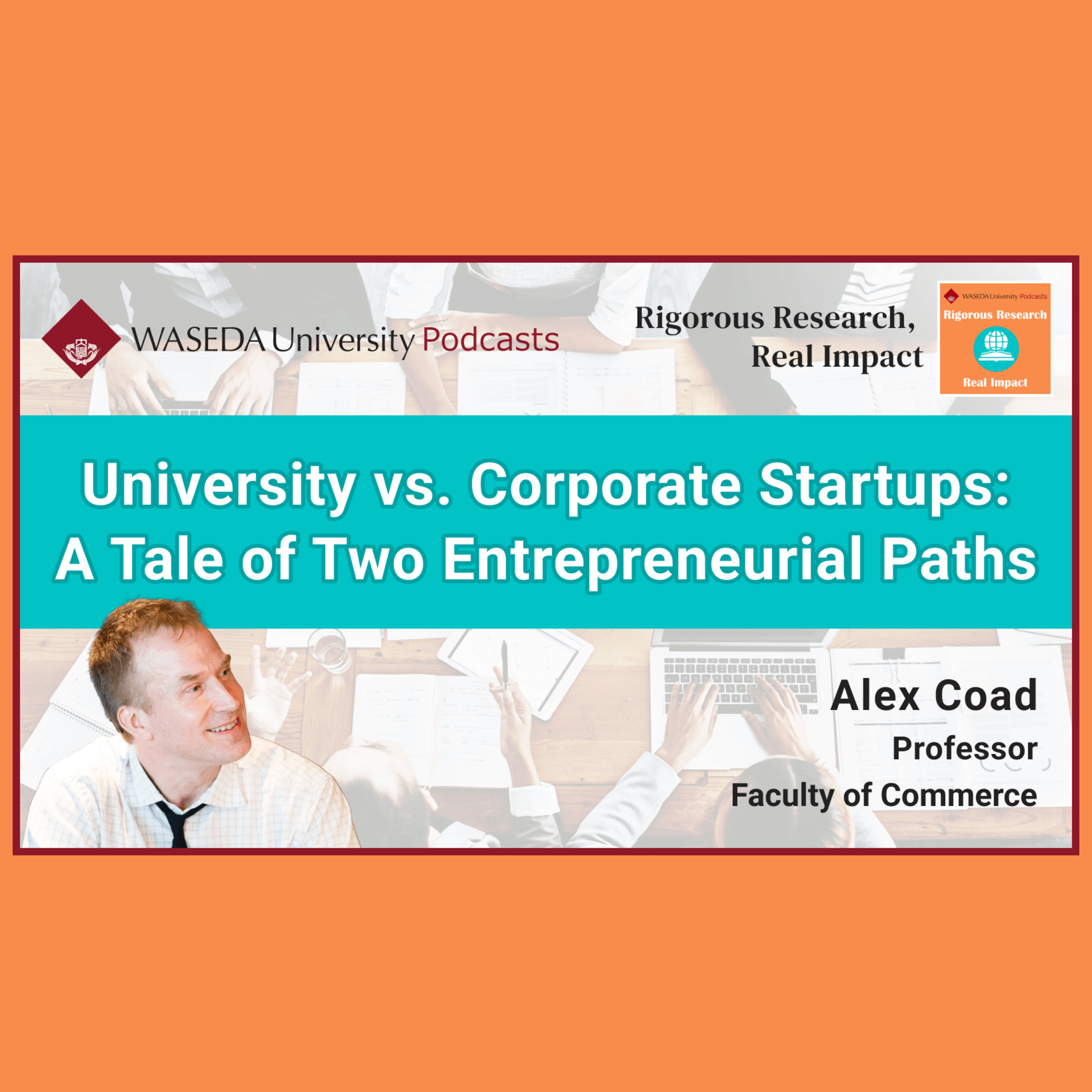 University vs. Corporate Startups: A Tale of Two Entrepreneurial Paths (Prof. Alex Coad) episode artwork