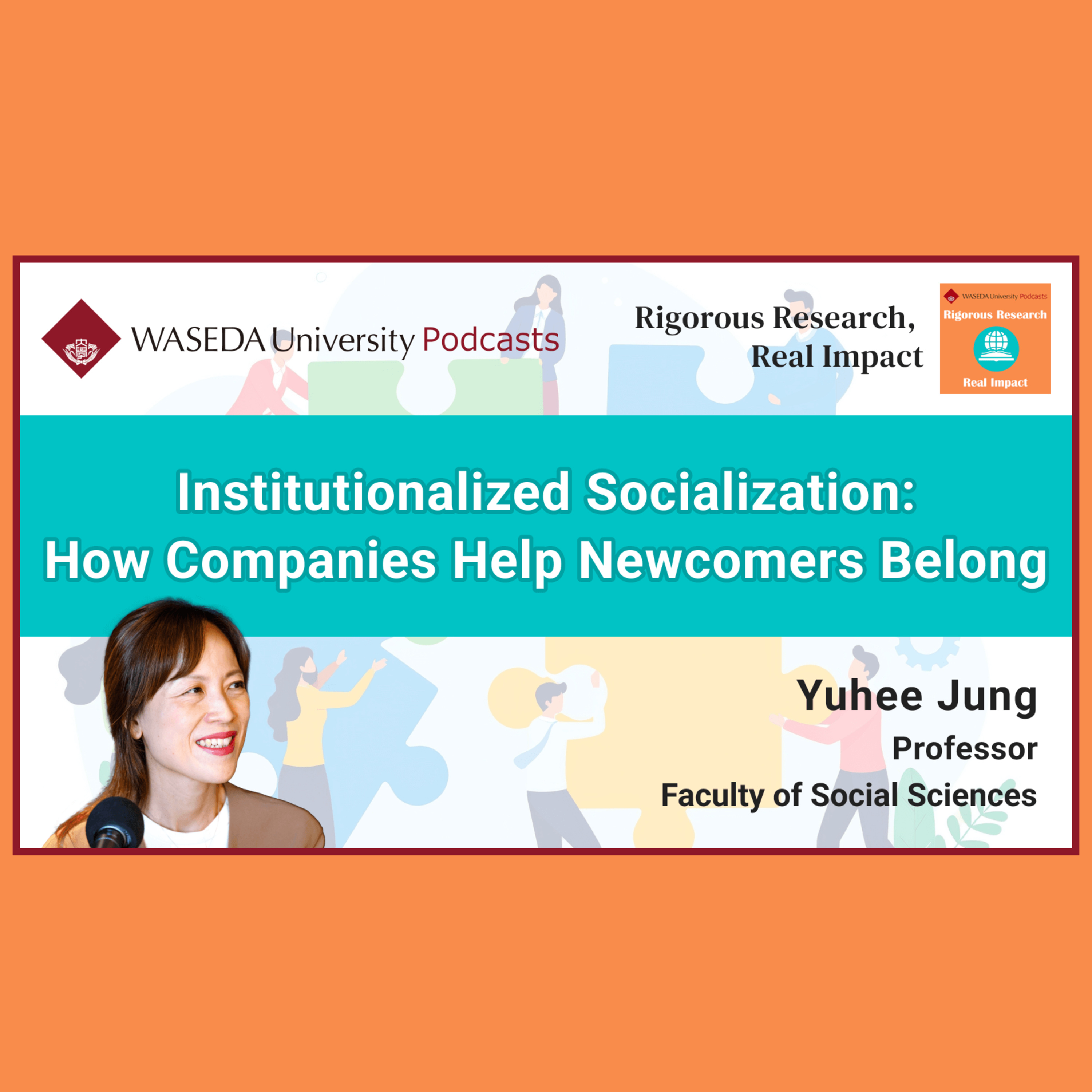 Institutionalized Socialization: How Companies Help Newcomers Belong (Prof. Yuhee Jung)