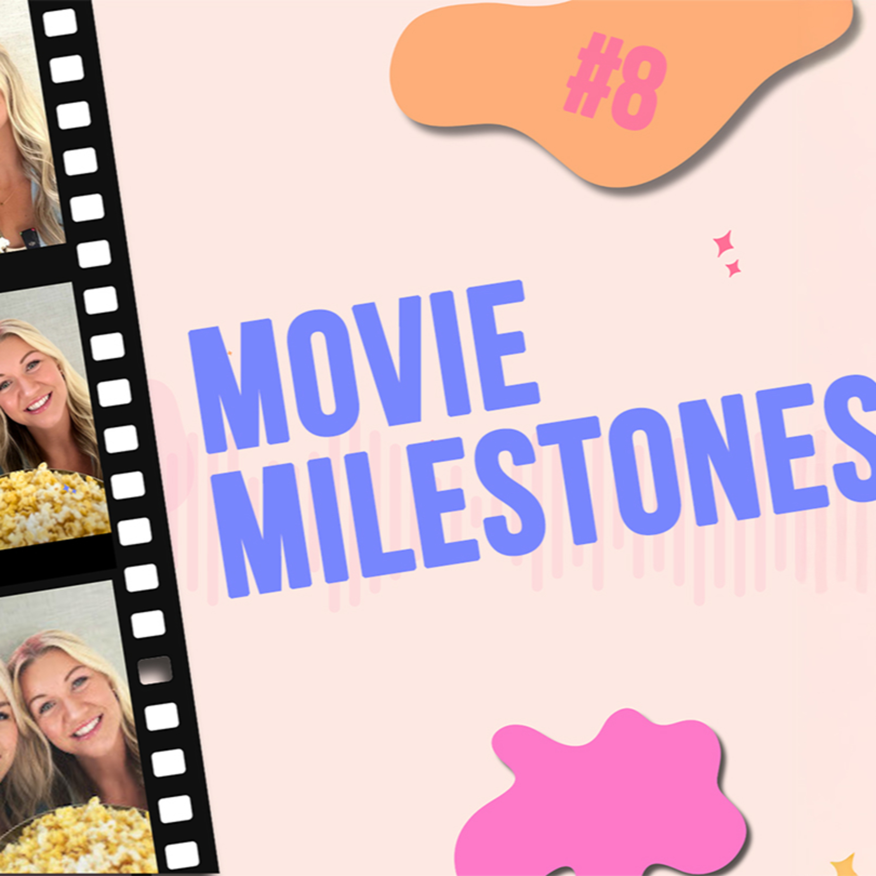 #8 - Movie Milestones episode artwork